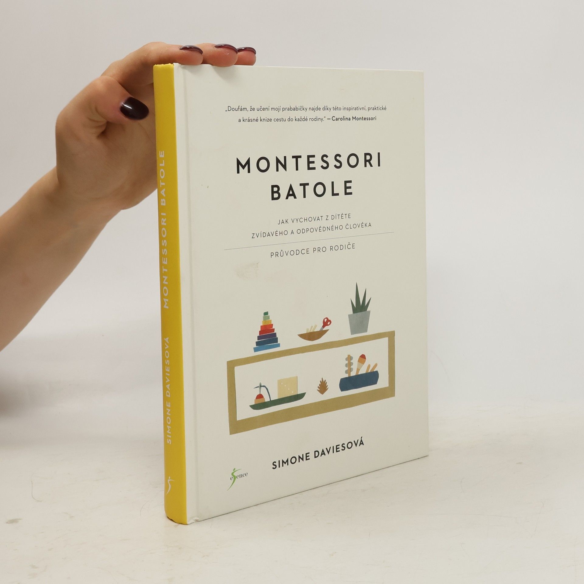 Simone Davies Montessori batole. Jak vychovat z dítěte zvídavého a odpovědného člověka