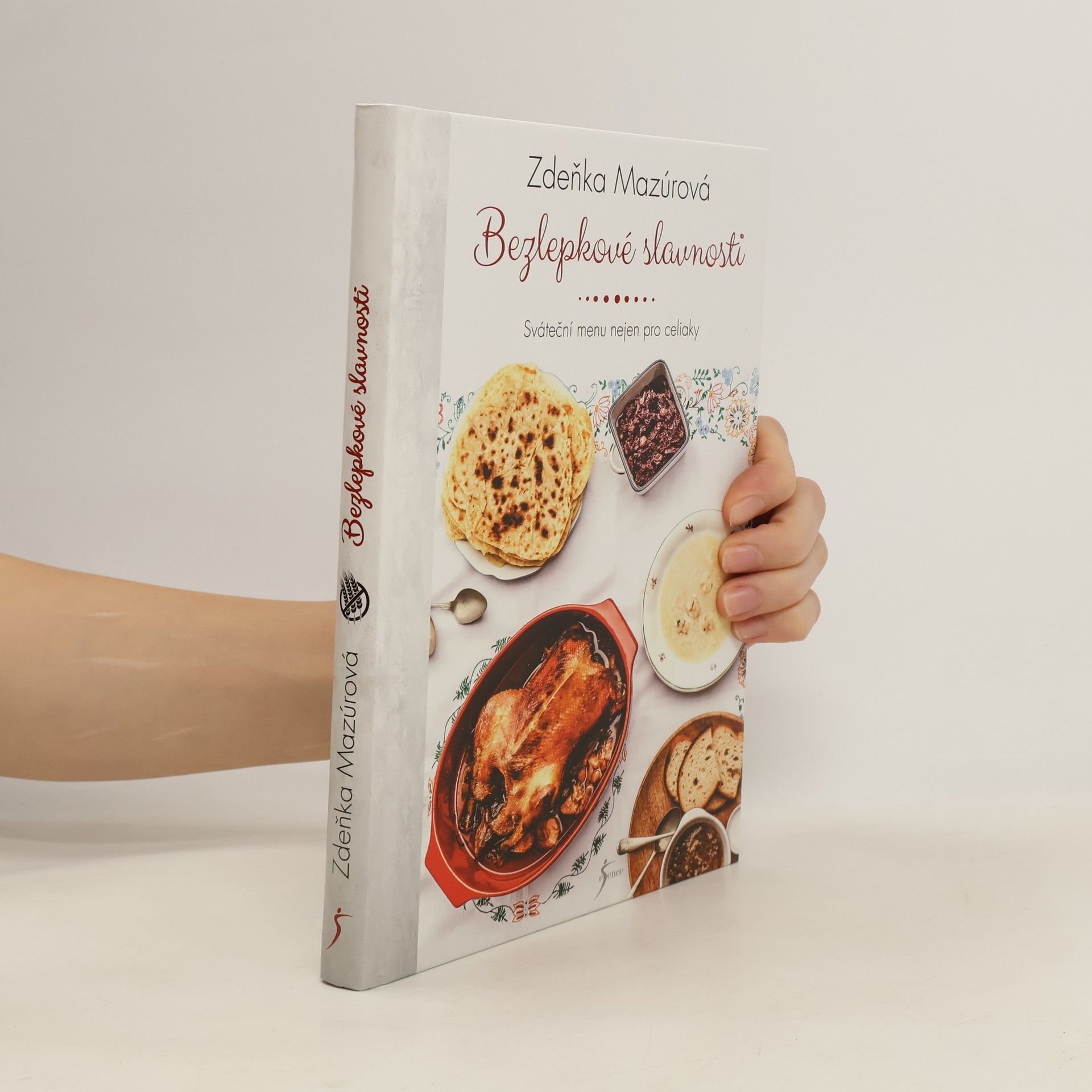 Zdeňka Mazúrová Bezlepkové slavnosti. Sváteční menu nejen pro celiaky