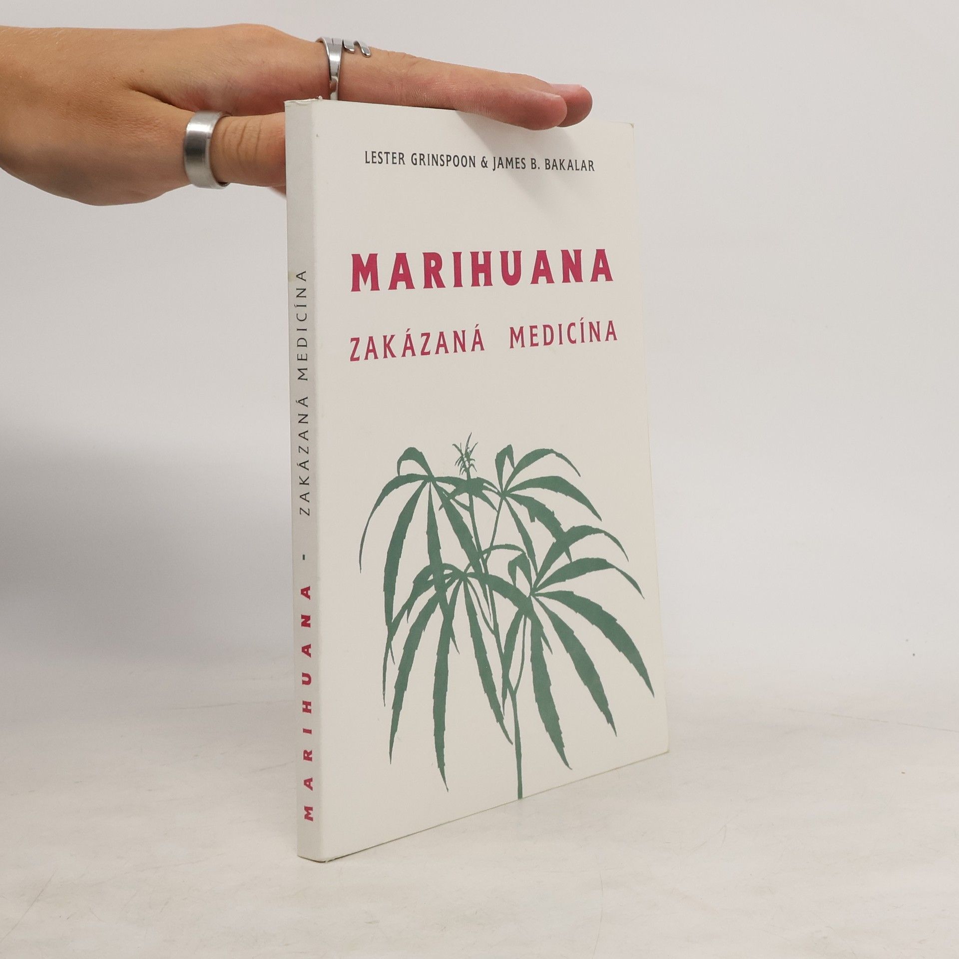 Lester Grinspoon Marihuana - Zakázaná medicína