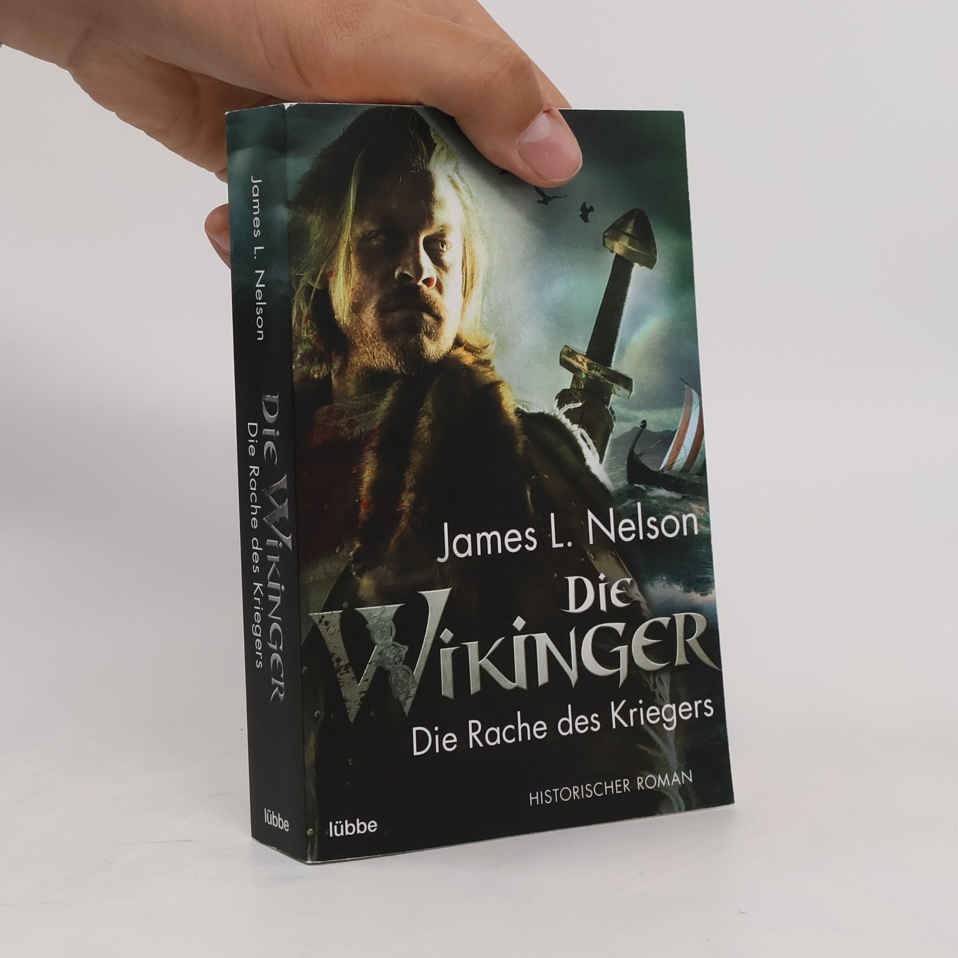 James L. Nelson Die Wikinger - die Rache des Kriegers
