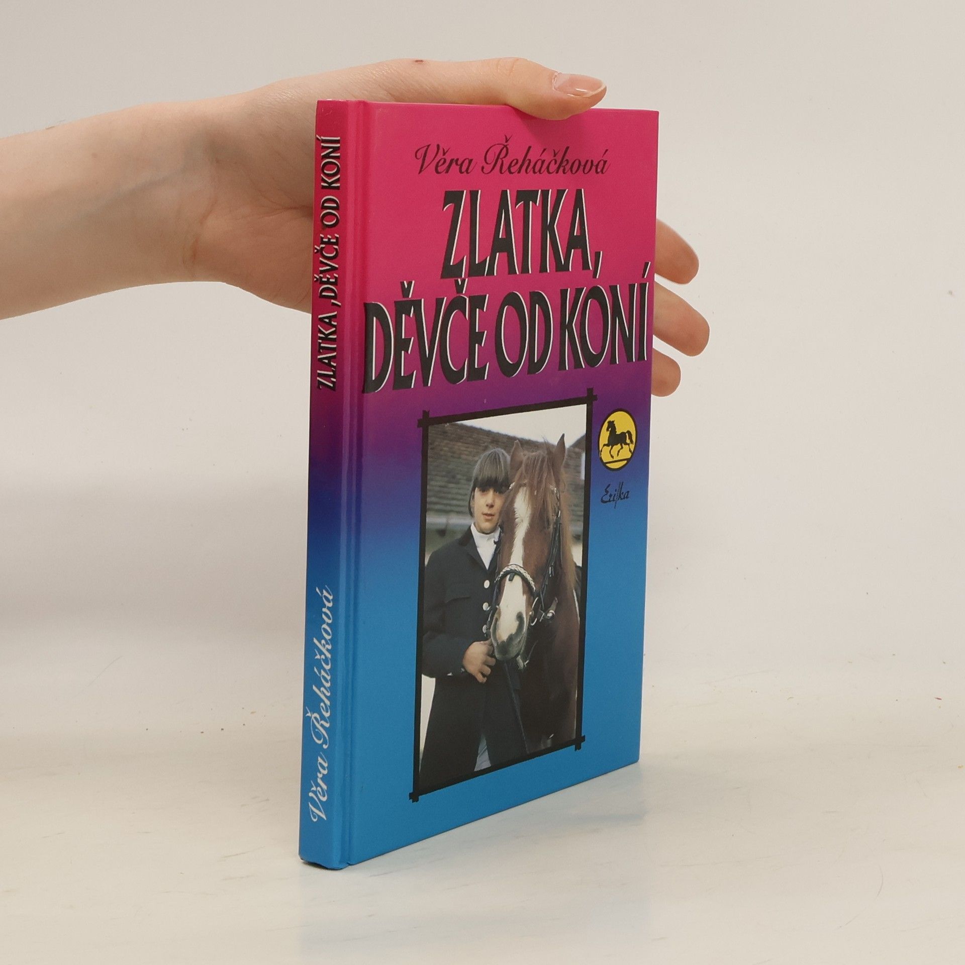 Věra Řeháčková Zlatka, děvče od koní