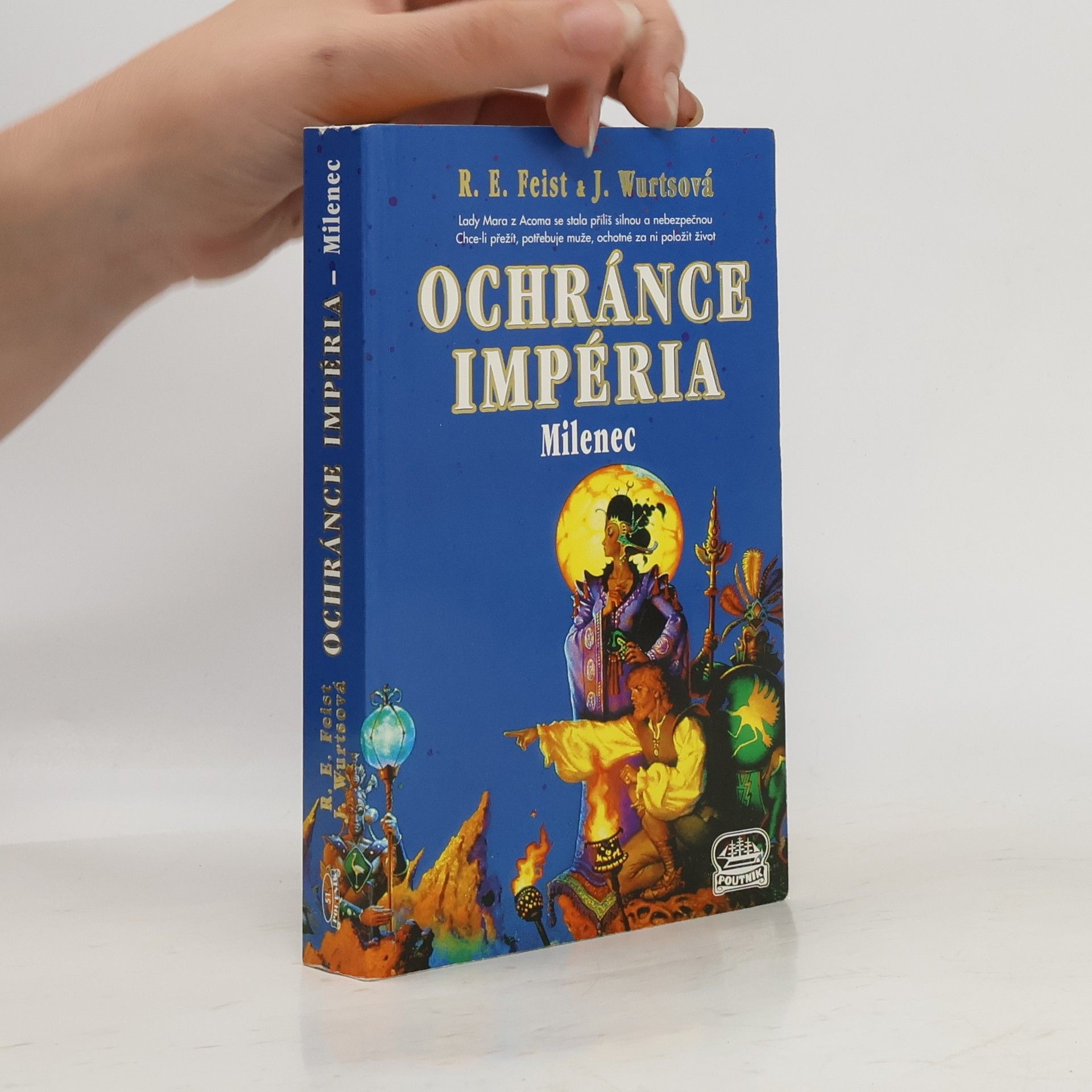 Raymond Elias Feist Ochránce Impéria. Milenec
