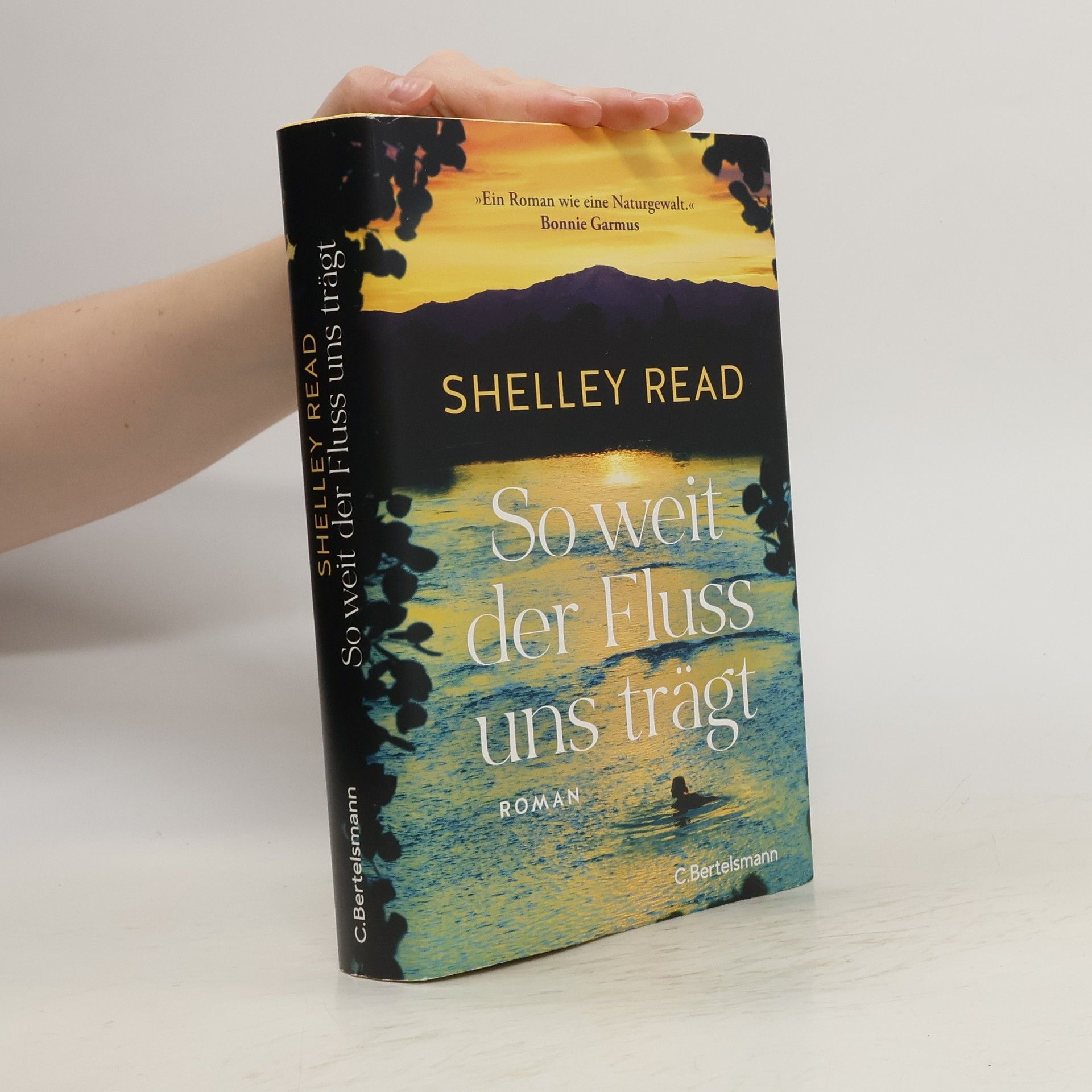 Shelley Read So weit der Fluss uns trägt
