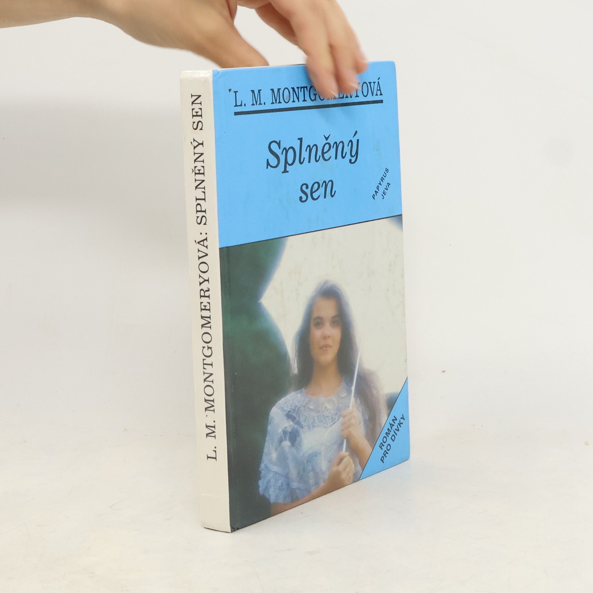 Lucy Maud Montgomery Splněný sen
