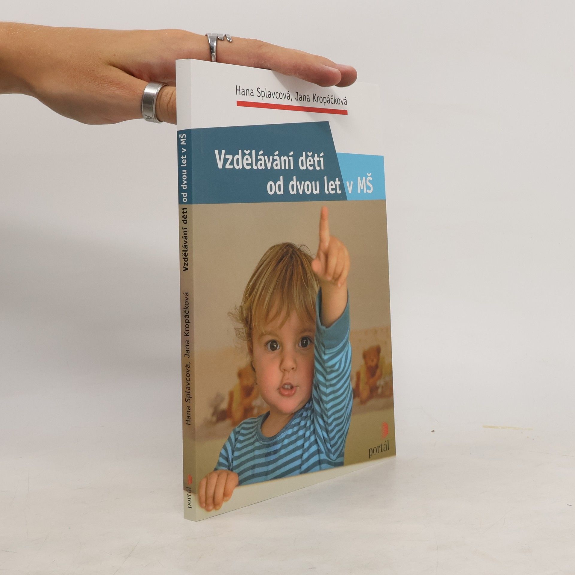 Jana Kropáčková Vzdělávání dětí od dvou let v MŠ