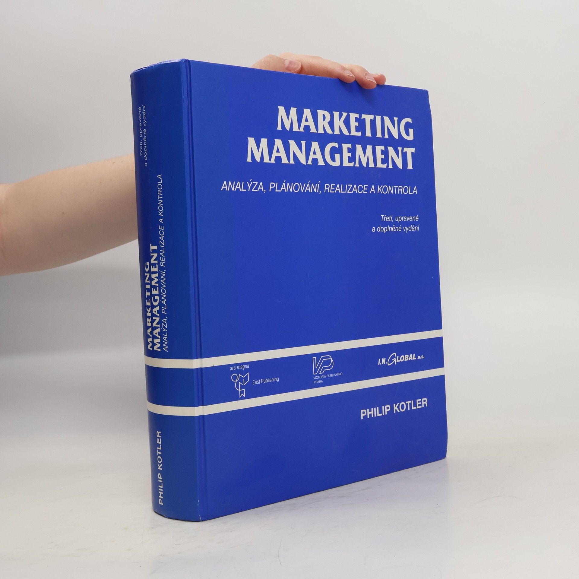 Philip Kotler Marketing management. Analýza, plánování realizace a kontrola