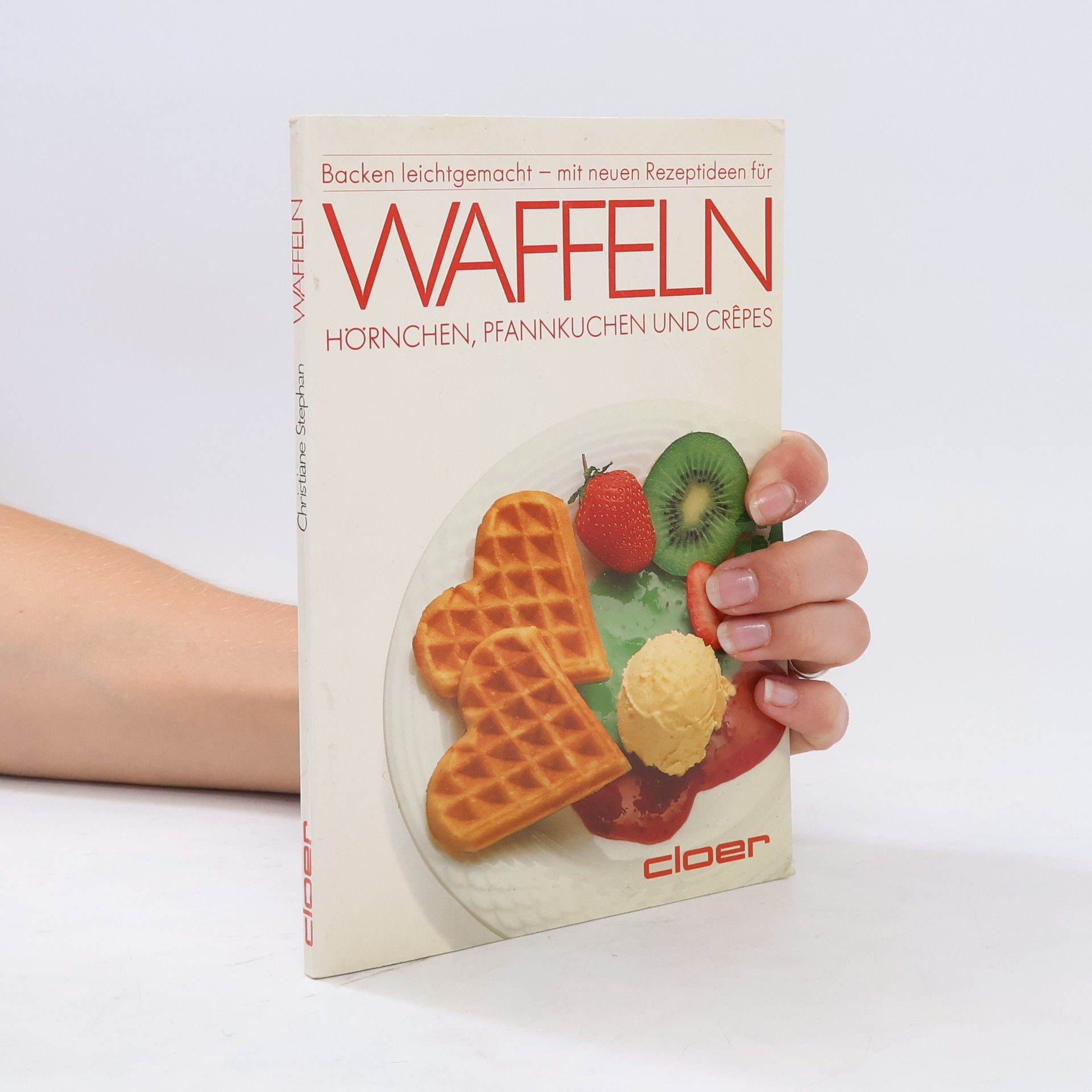 Collectif d'auteurs Waffeln. Hörnchen, Pfannkuchen und Crepes
