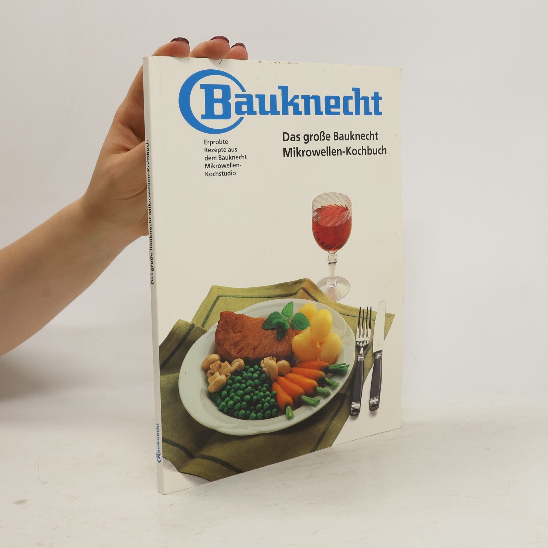 Autorenkollektiv Das Bauknecht Mikrowellen-Kochbuch