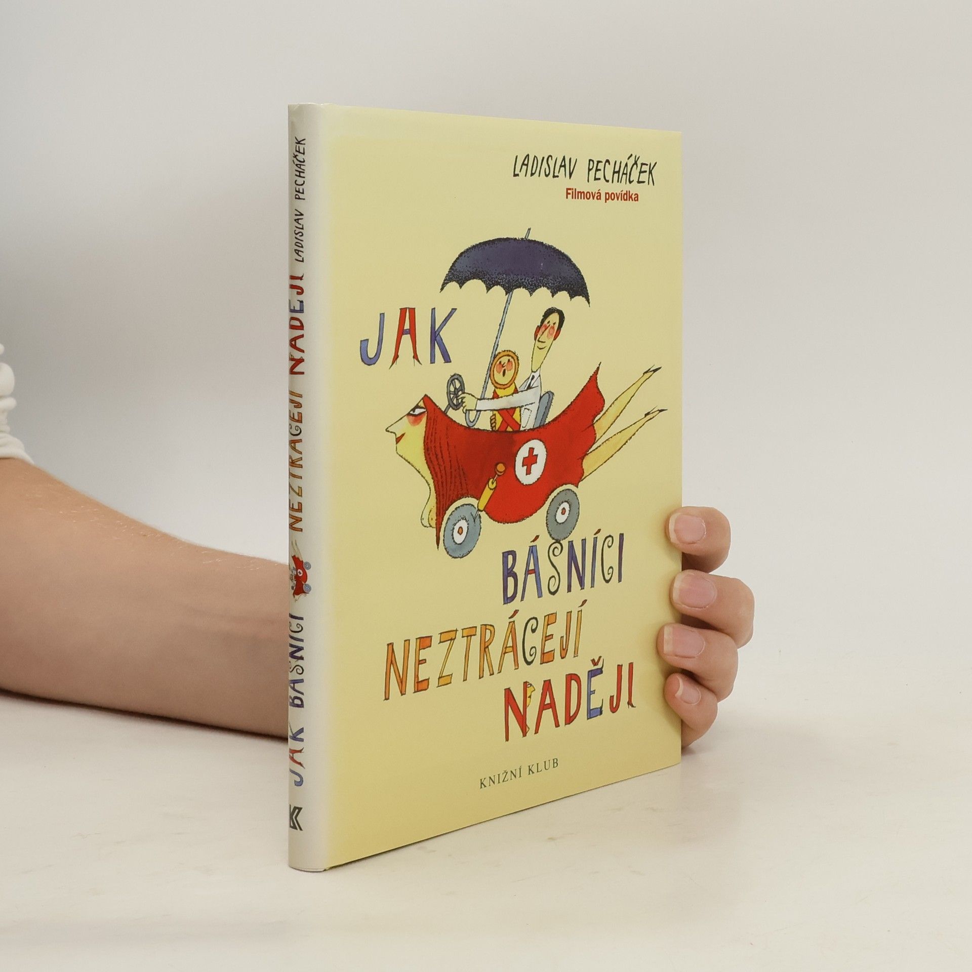 Jak básníci neztrácejí naději : filmová povídka