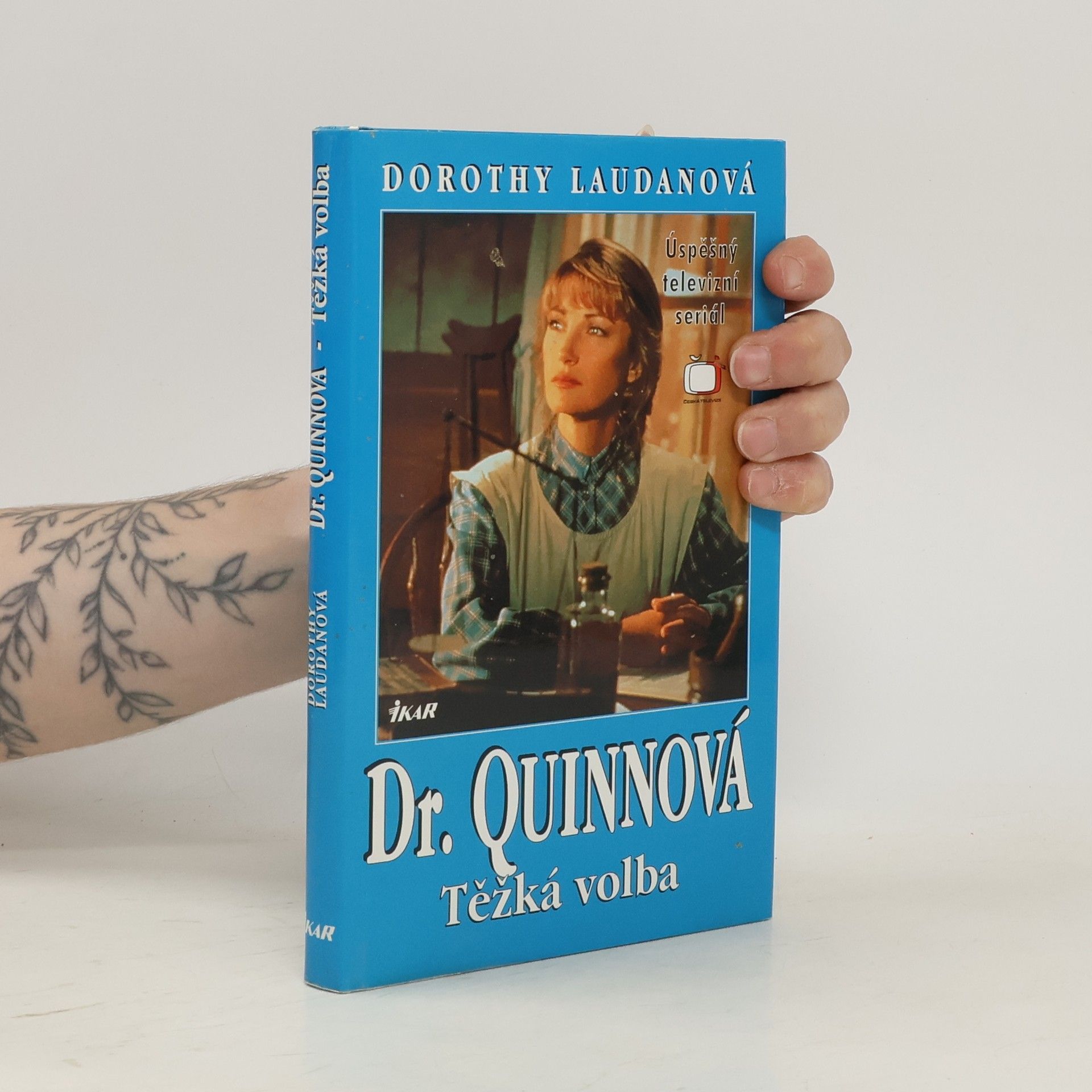 Dorothy Laudan Těžká volba. Dr. Quinnová 3