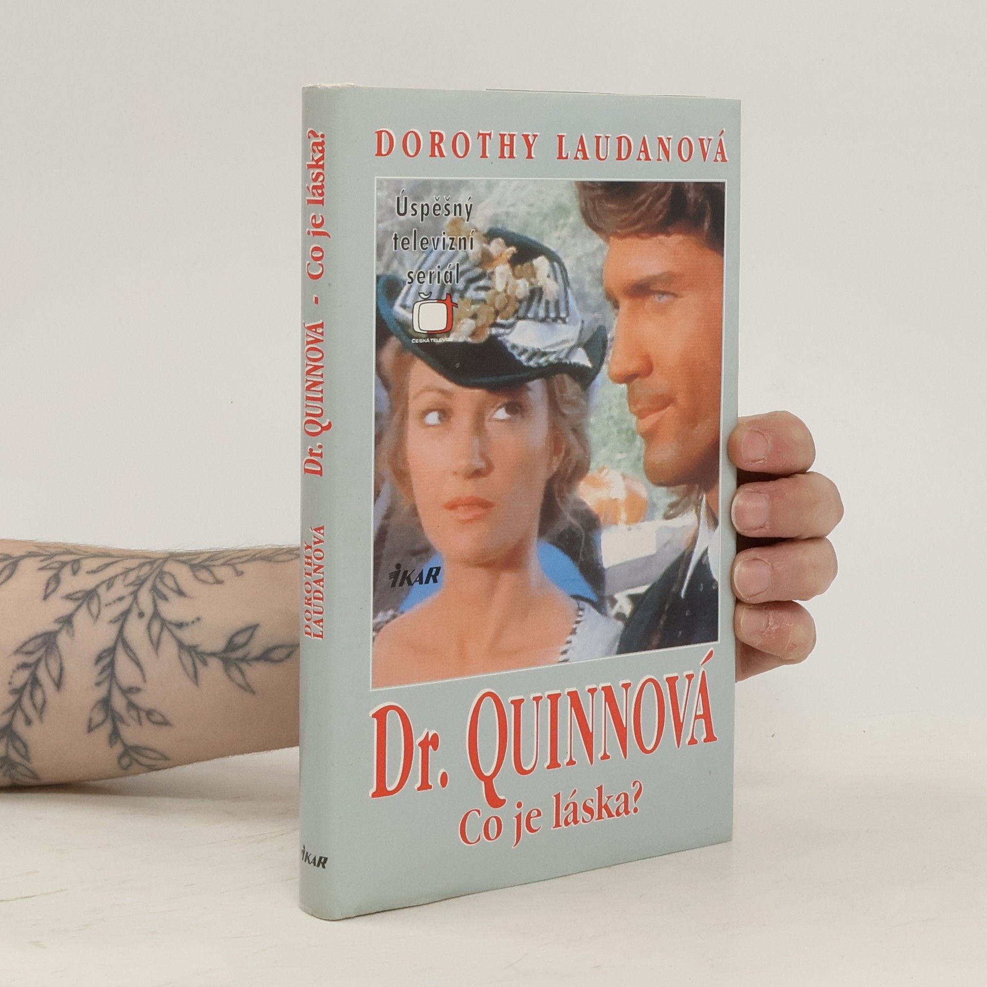Dorothy Laudan Co je láska? Dr. Quinnová 4. díl