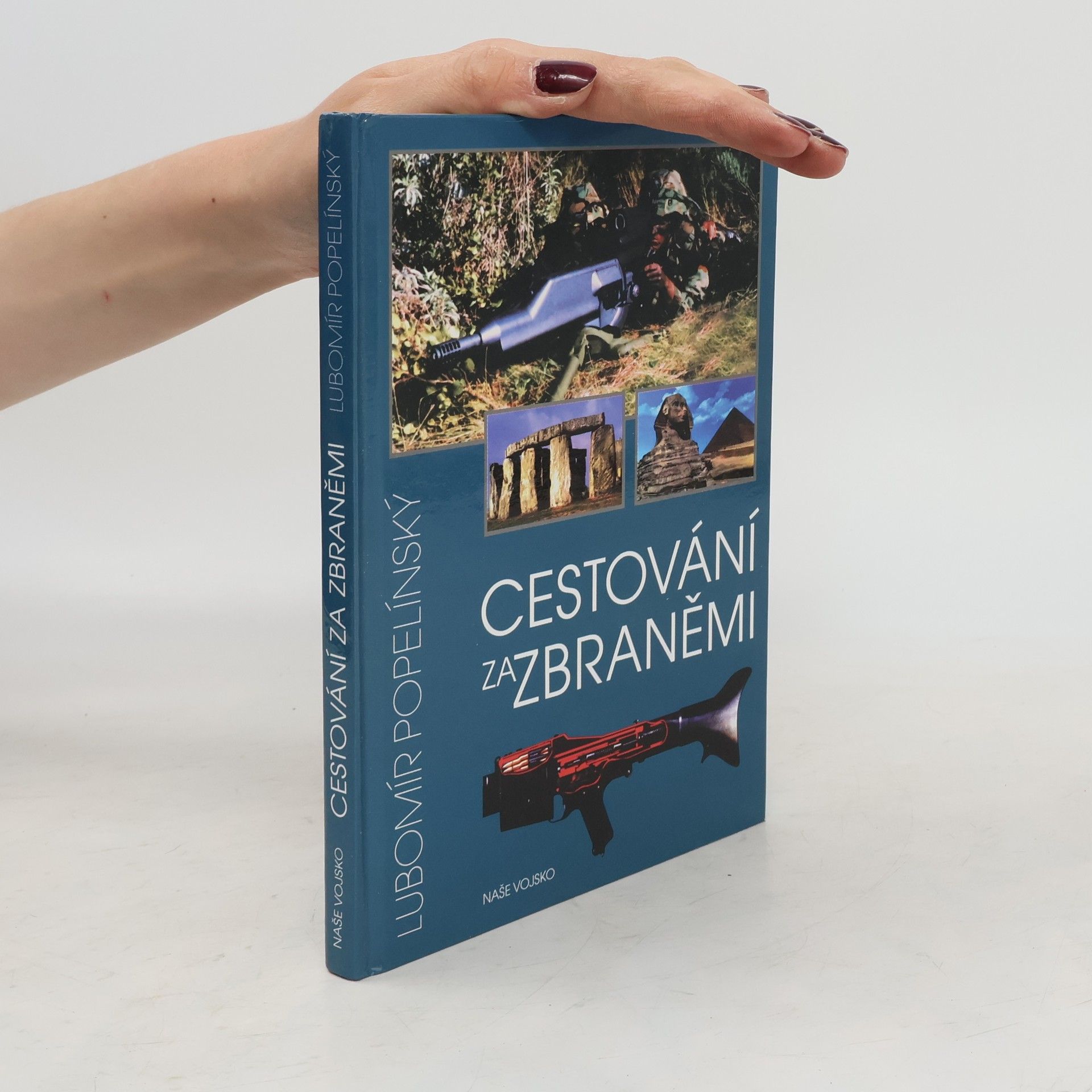 Lubomír Popelínský Cestování za zbraněmi