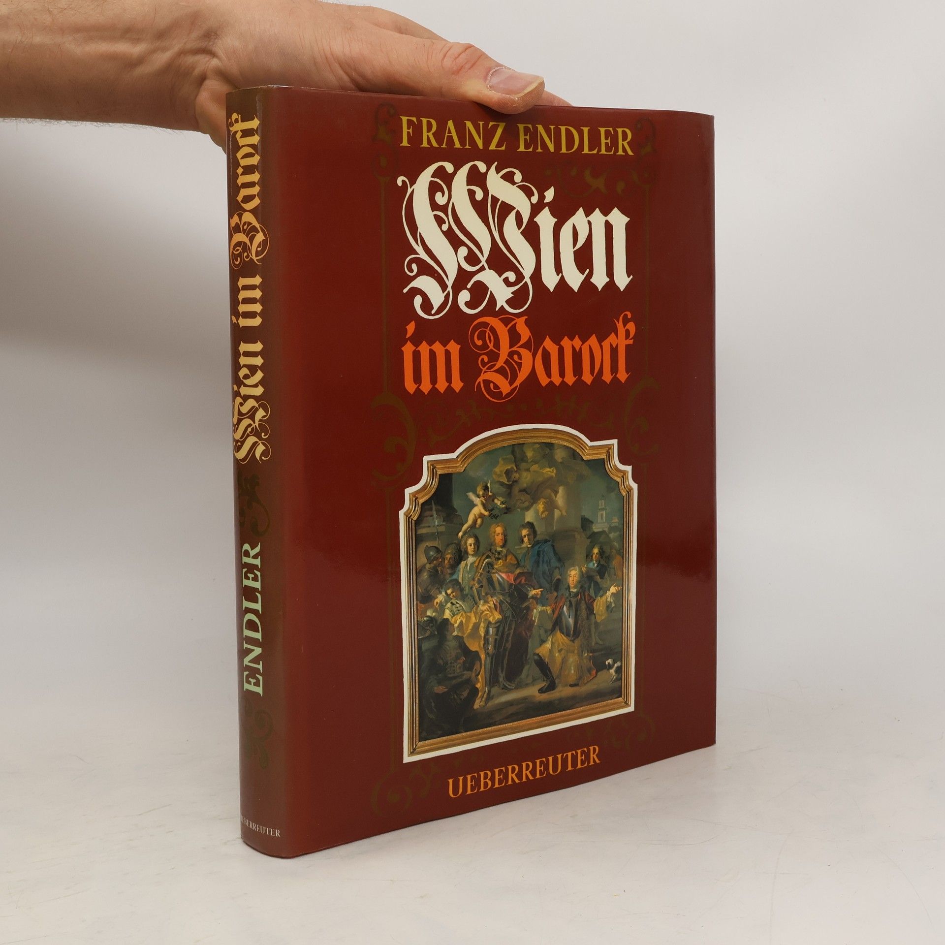 Franz Endler Wien im Barock