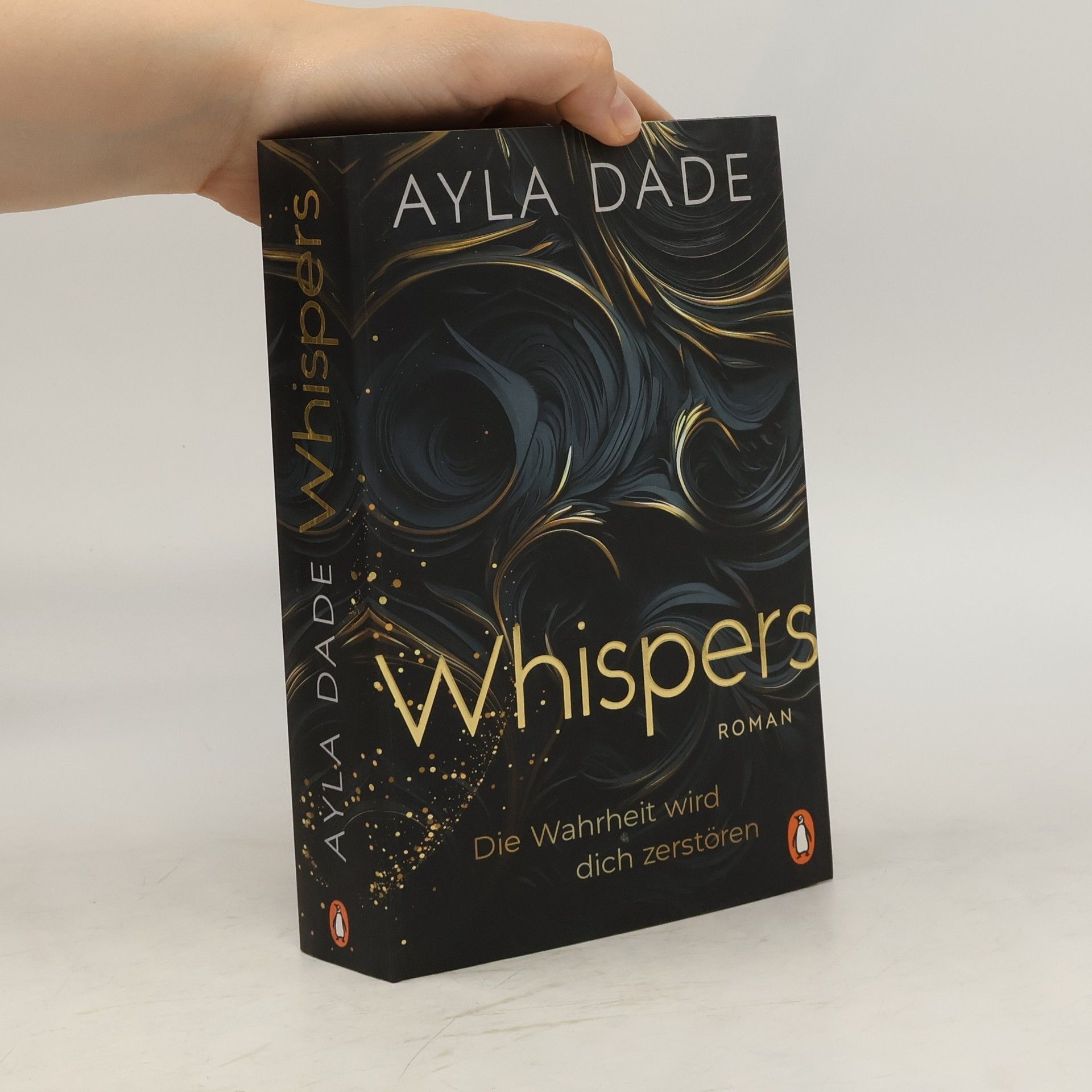 Ayla Dade WHISPERS. Die Wahrheit wird dich zerstören
