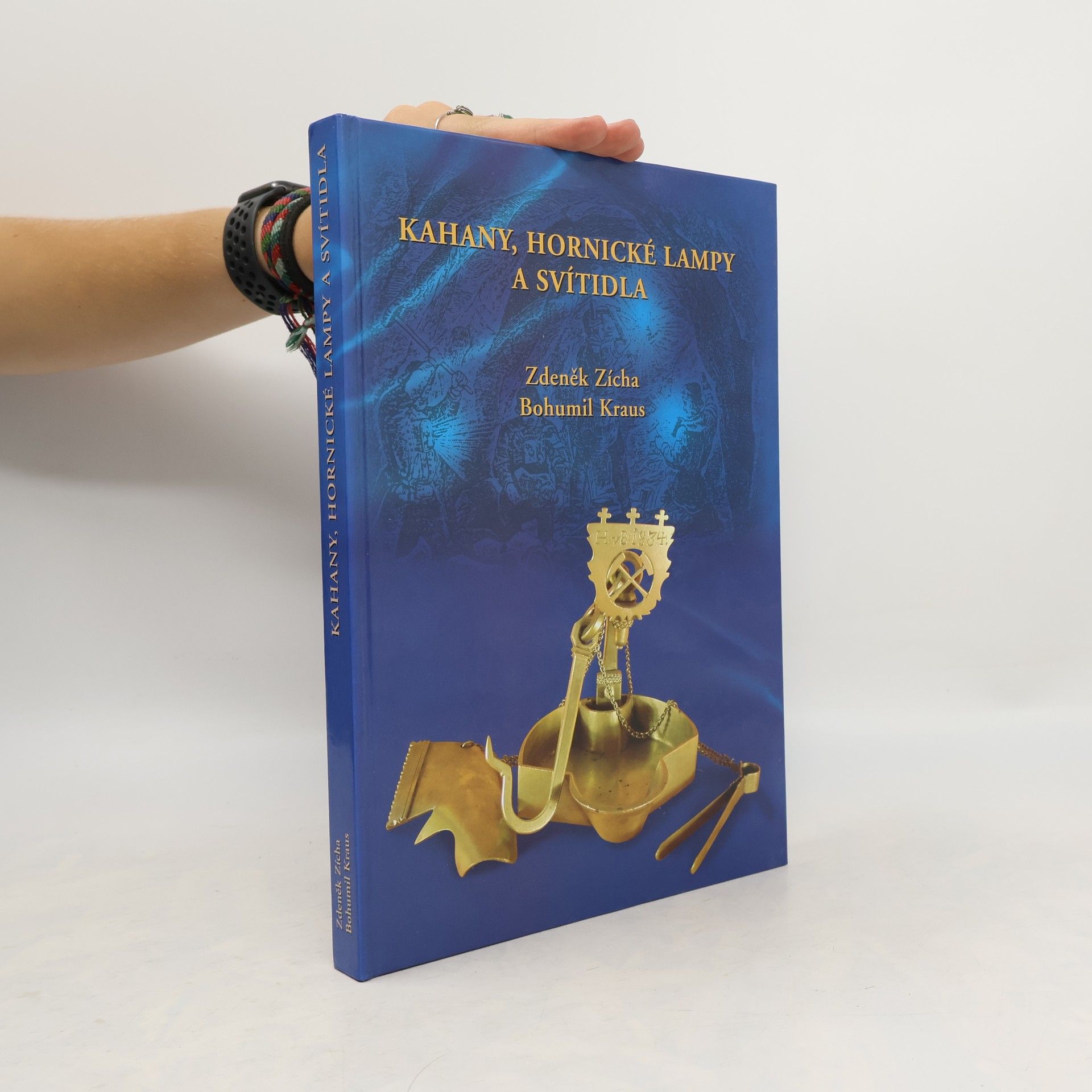 Zdeněk Zícha Kahany, hornické lampy a svítidla