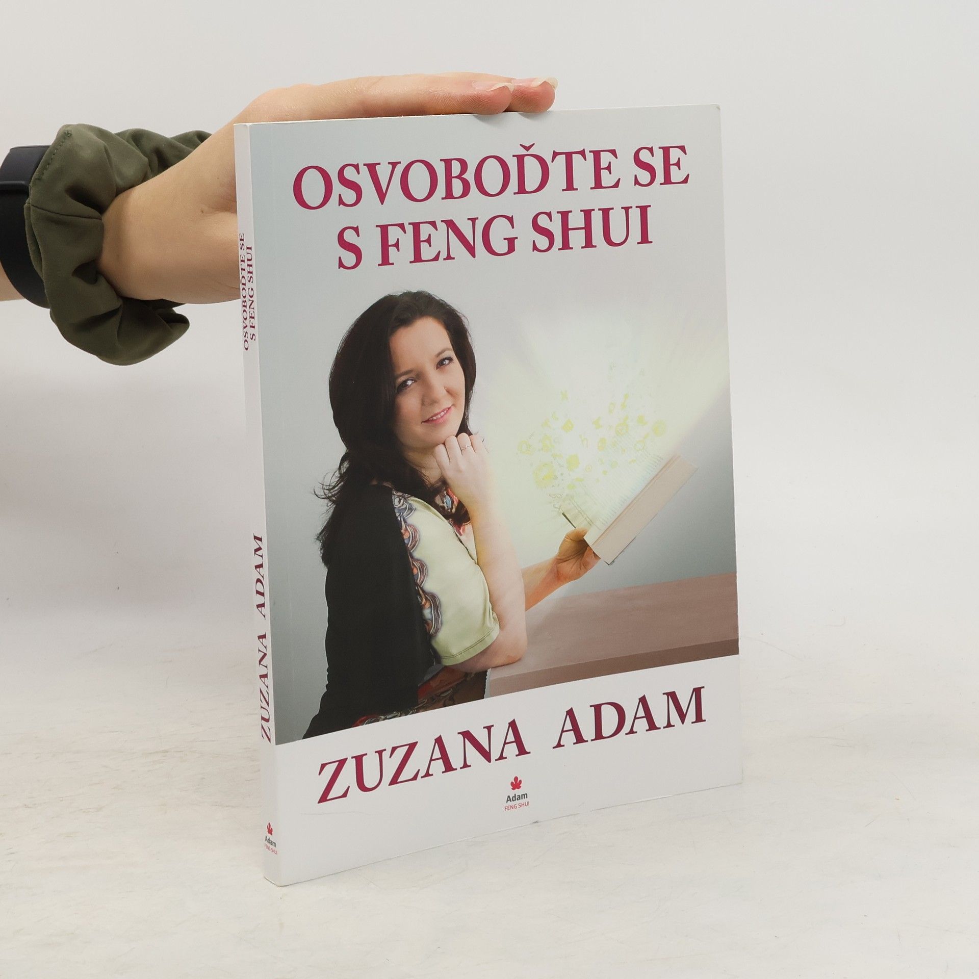 Zuzana Adam Osvoboďte se s Feng Shui