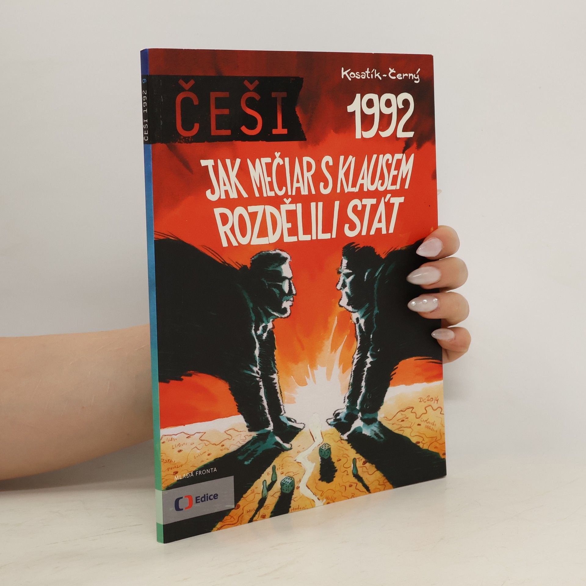 Pavel Kosatík Češi 1992. Jak Mečiar s Klausem rozdělili stát