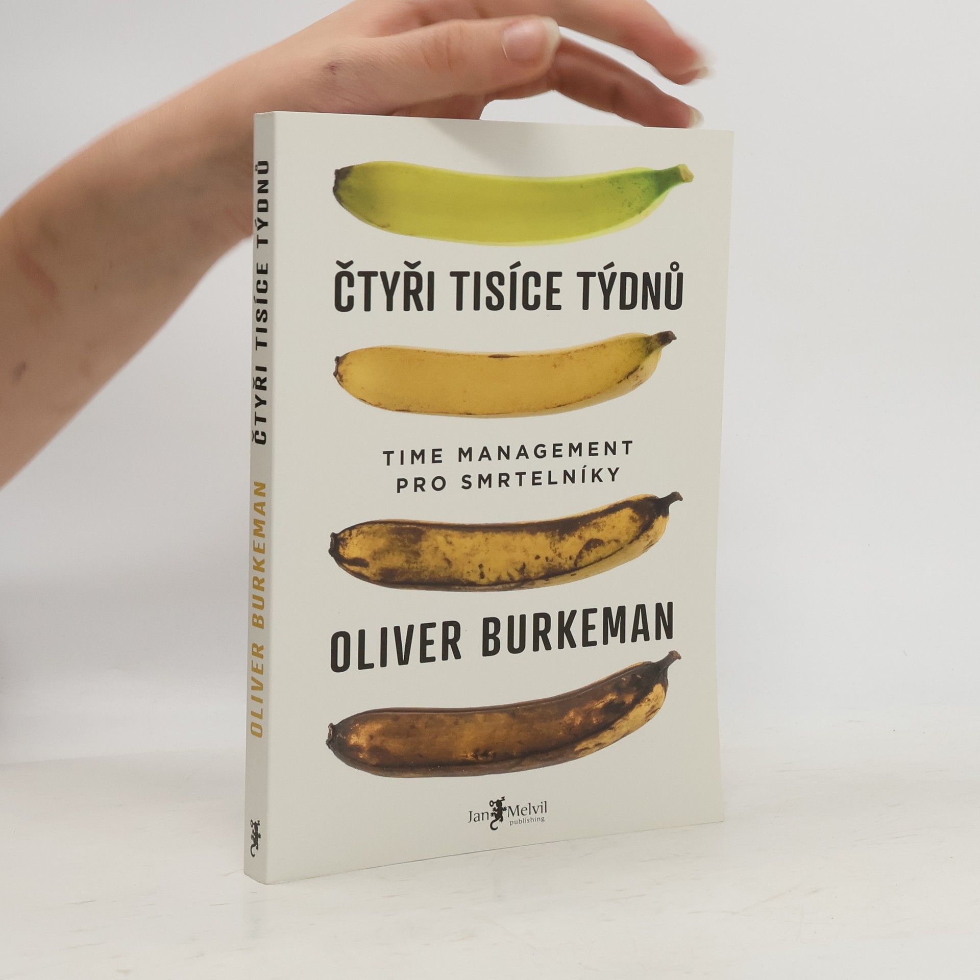 Oliver Burkeman Čtyři tisíce týdnů