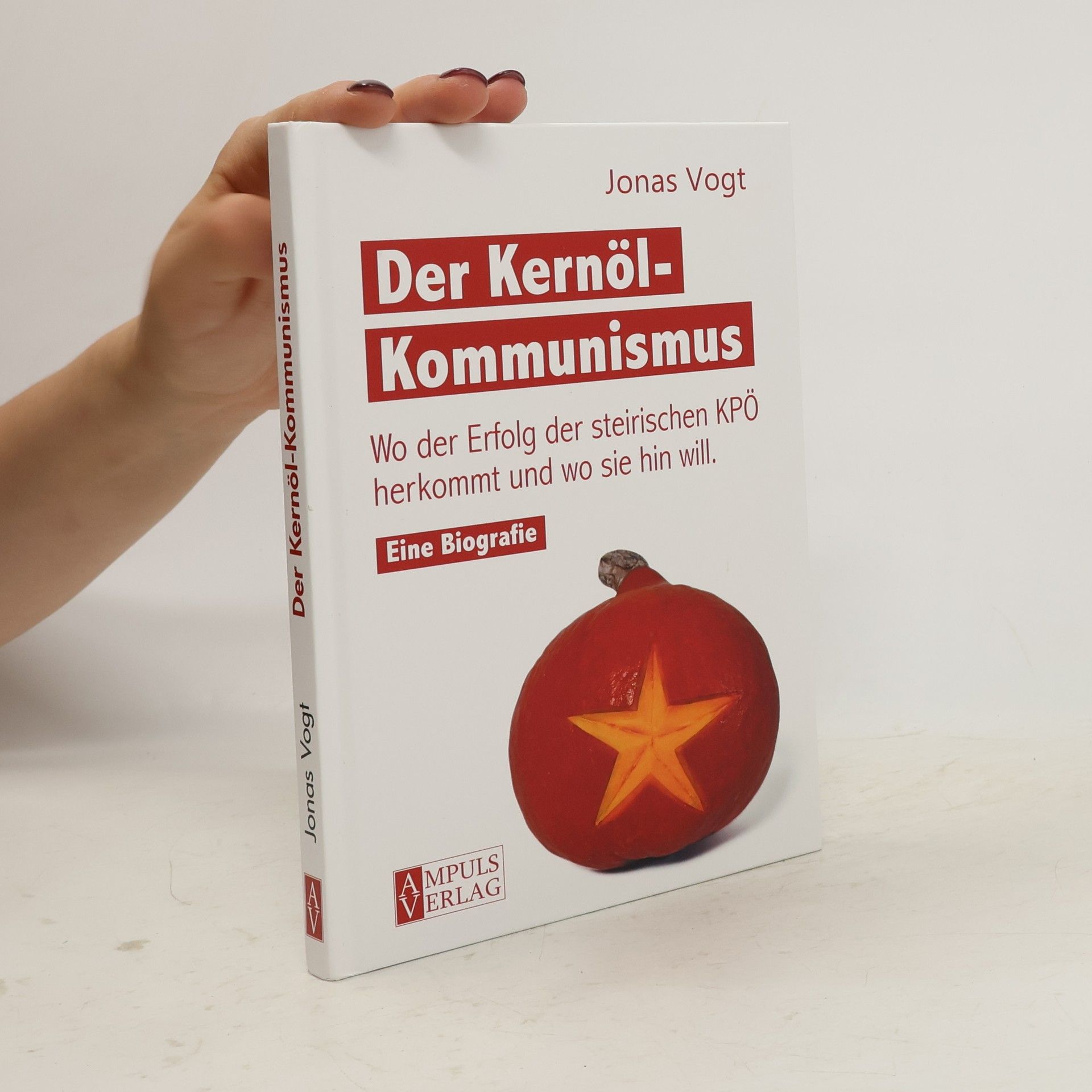 Jonas Vogt Der Kernöl-Kommunismus