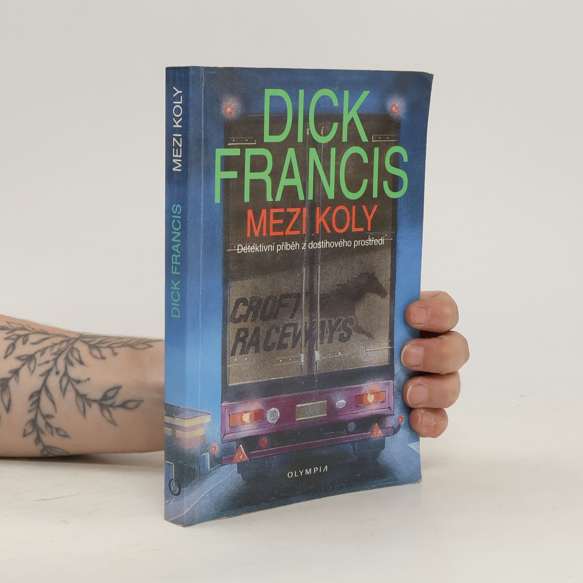 Dick Francis Mezi koly. Detektivní příběh z dostihového prostředí