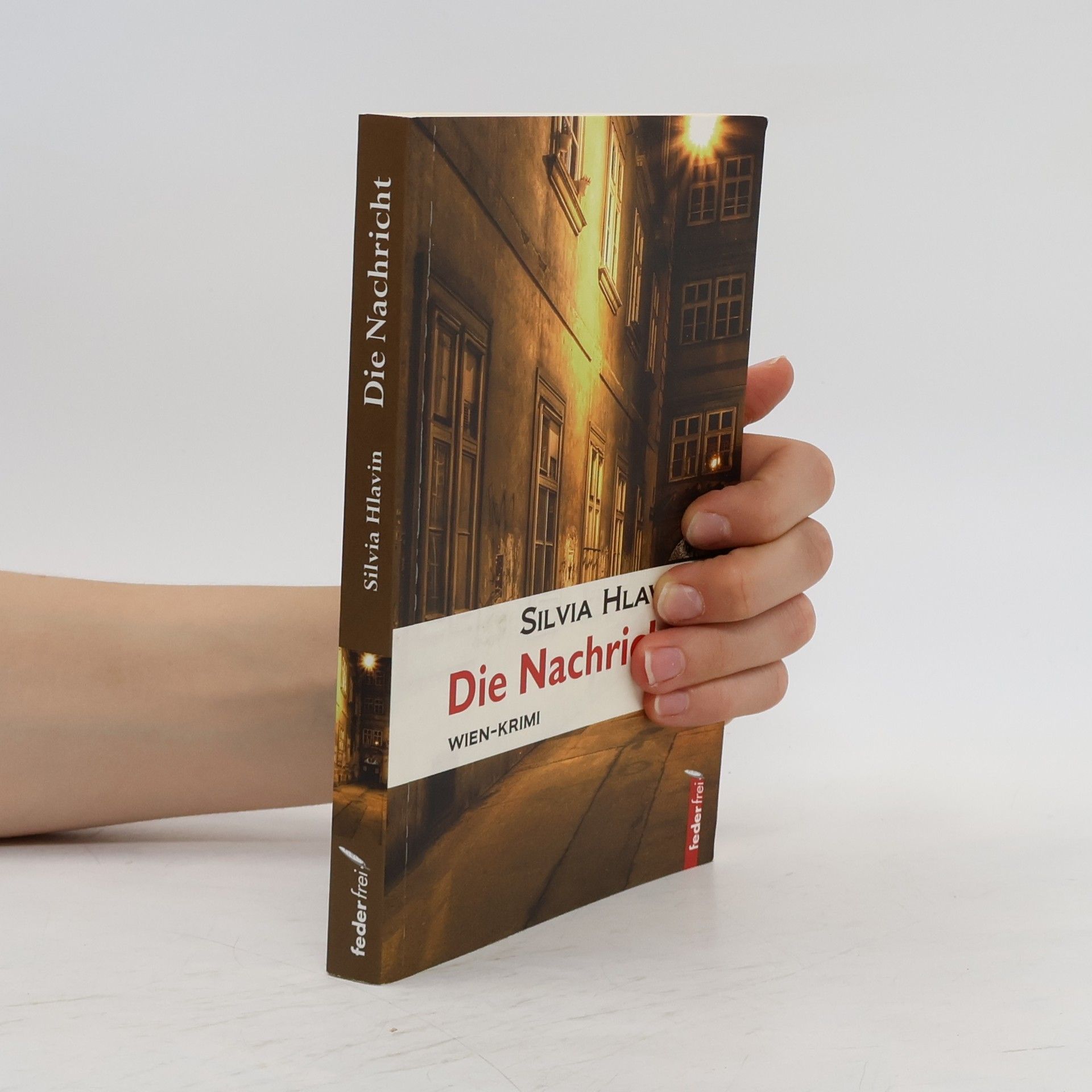 Silvia Hlavin Die Nachricht