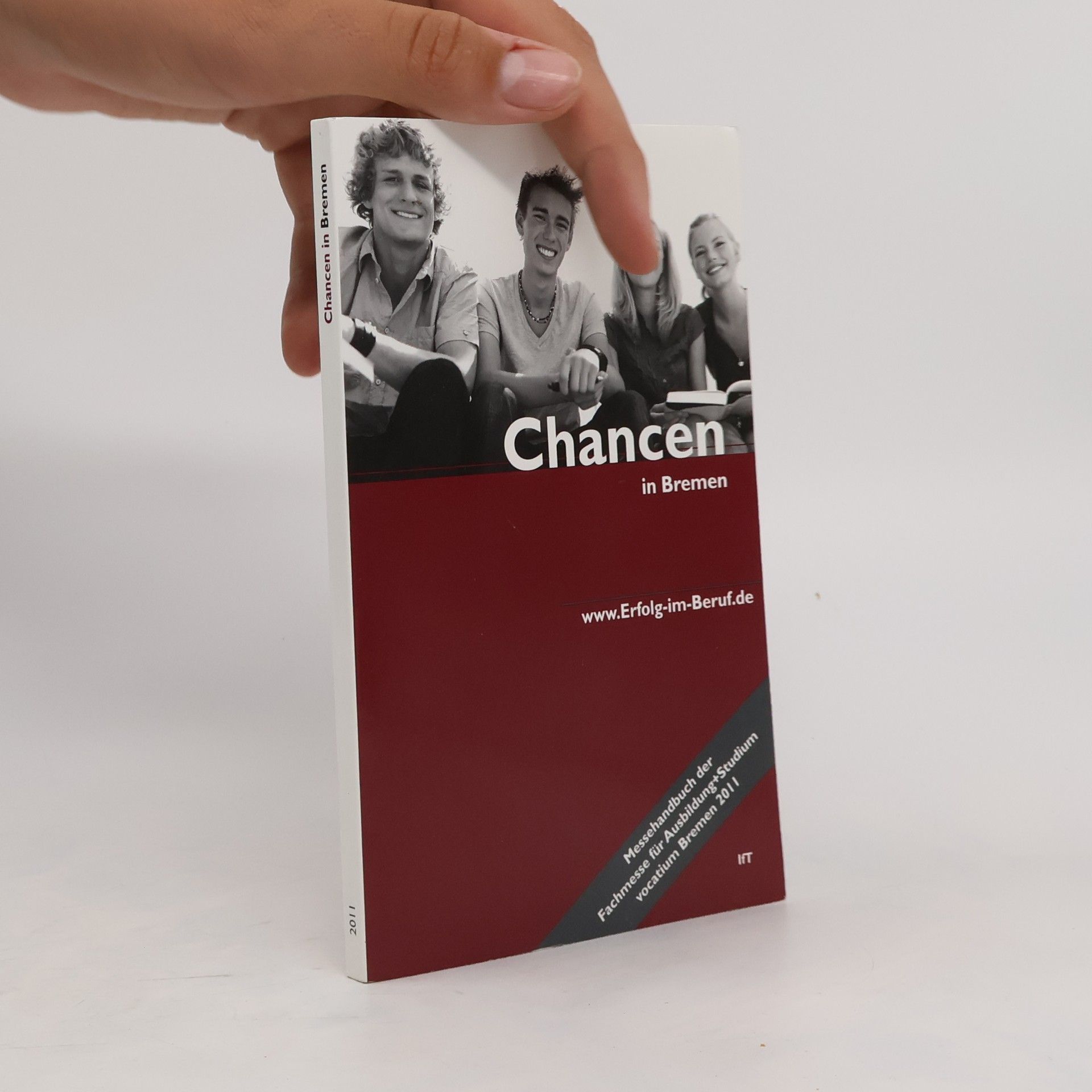 Nadean Distelberger Chancen in Bremen (attraktive Arbeitgeber mit Leistungsprofil - Hochschulen, Studienfächer) + Messeführer für die Vocatium Bremen 2010