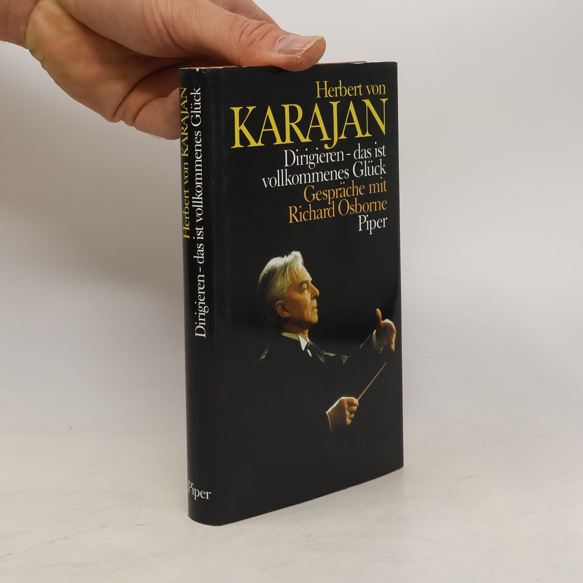 Herbert von Karajan Dirigieren - das ist vollkommenes Glück