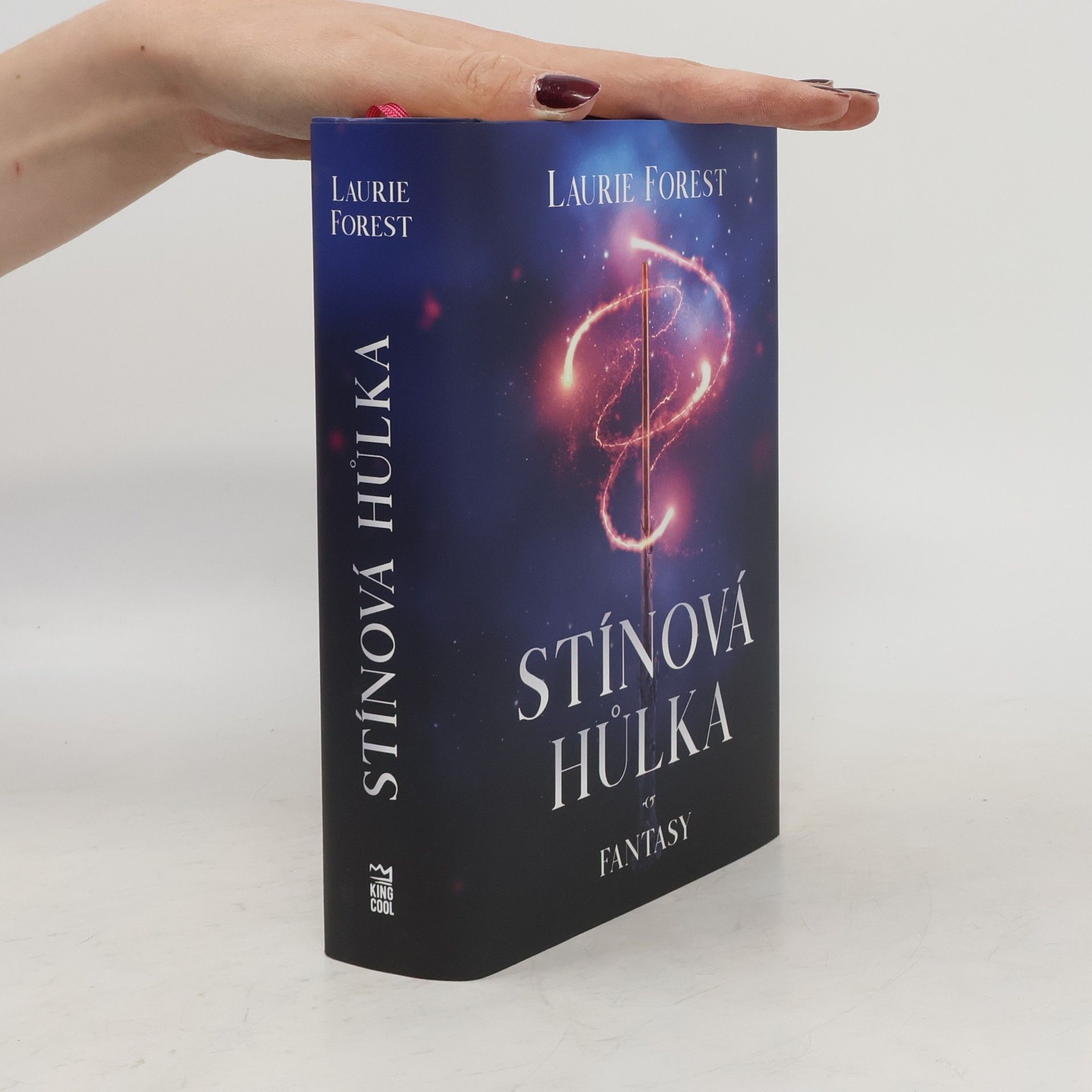 Laurie Forest Stínová hůlka
