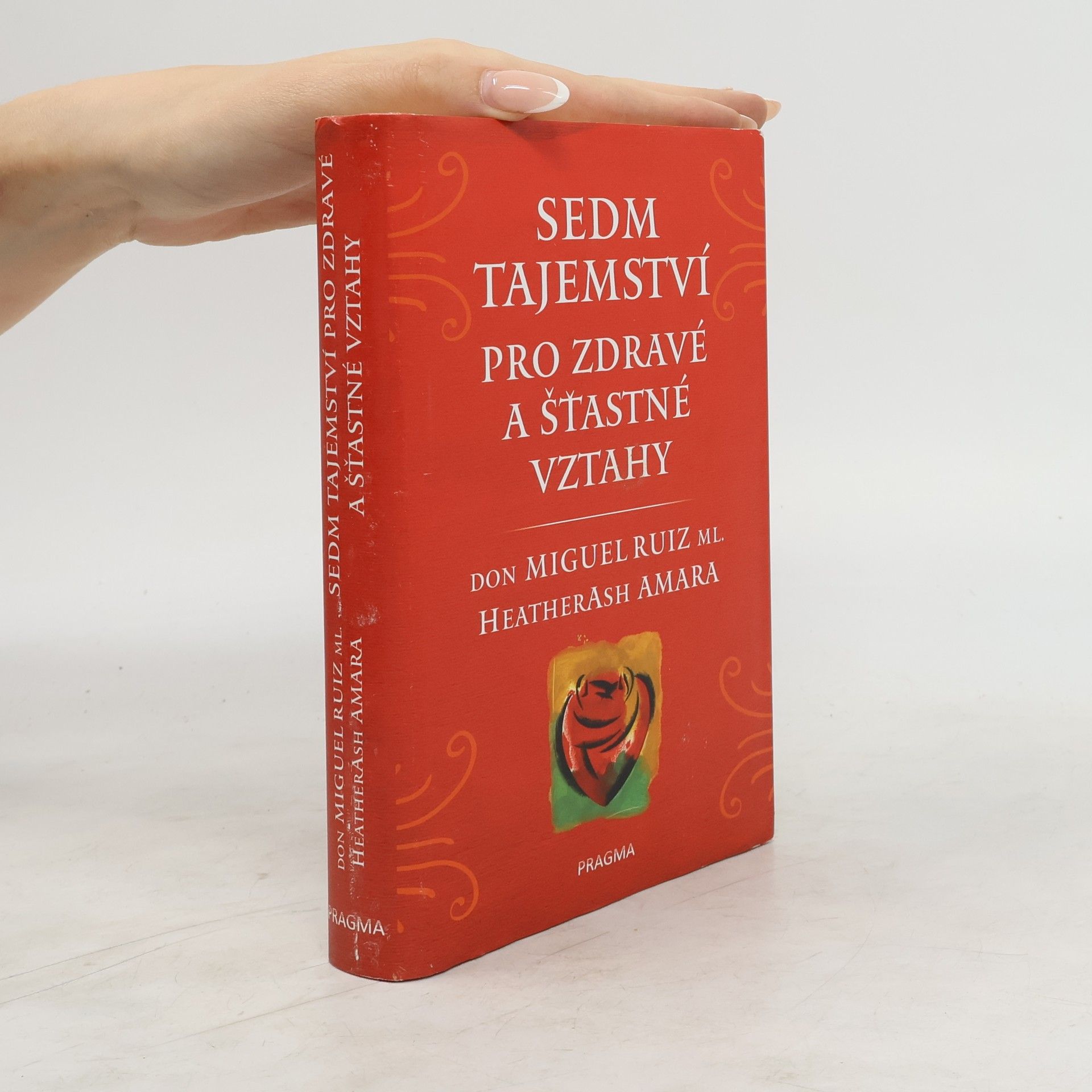 Heather Ash Amara Sedm tajemství pro zdravé a šťastné vztahy