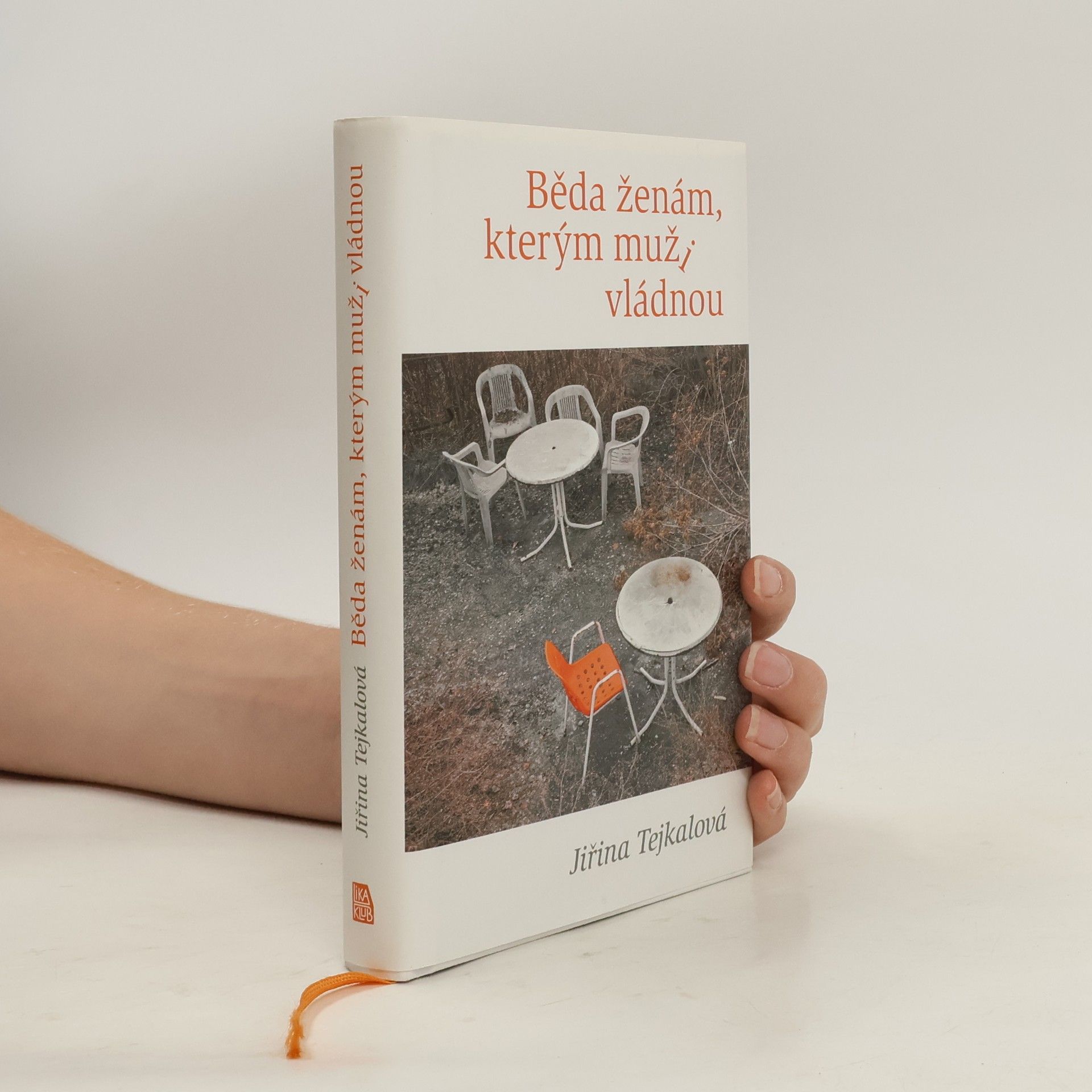 Jiřina Tejkalová Běda ženám, kterým muži vládnou