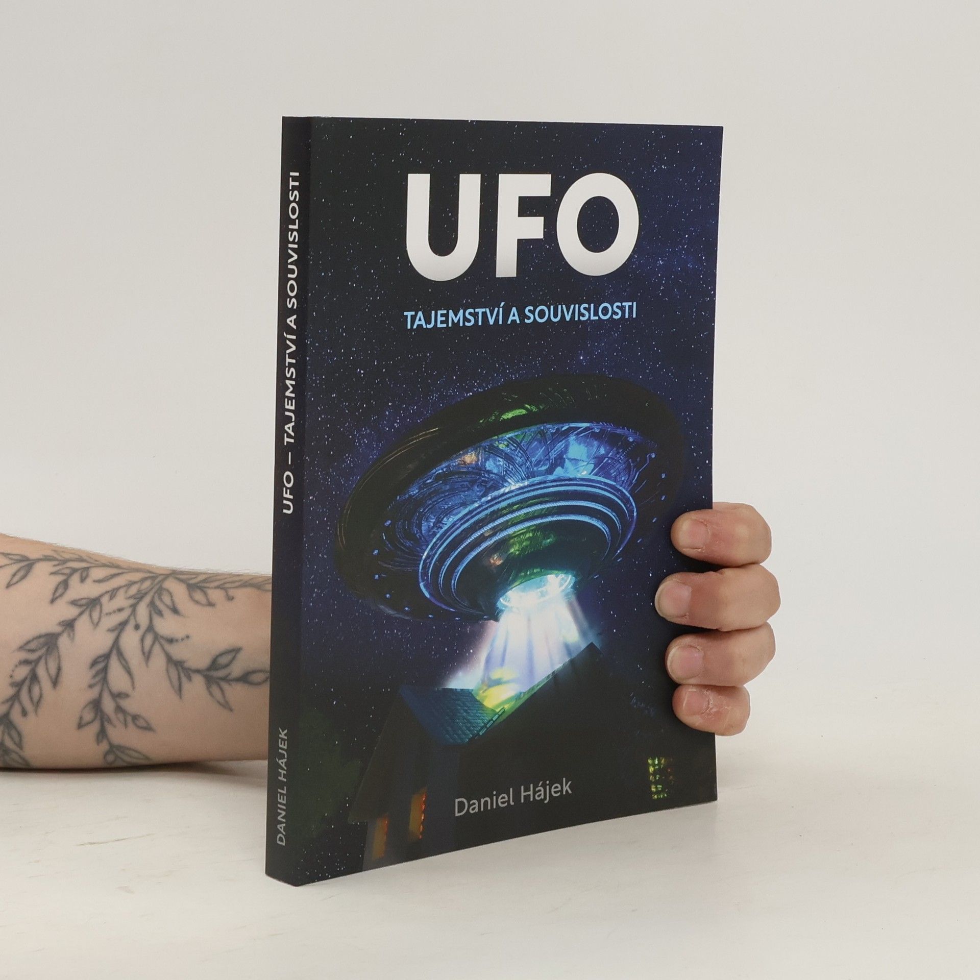 Daniel Hájek UFO : tajemství a souvislosti