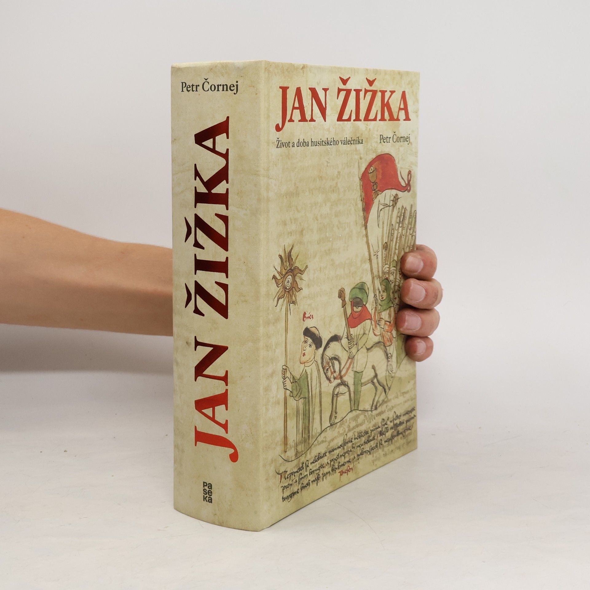 Petr Čornej Jan Žižka. Život a doba husitského válečníka
