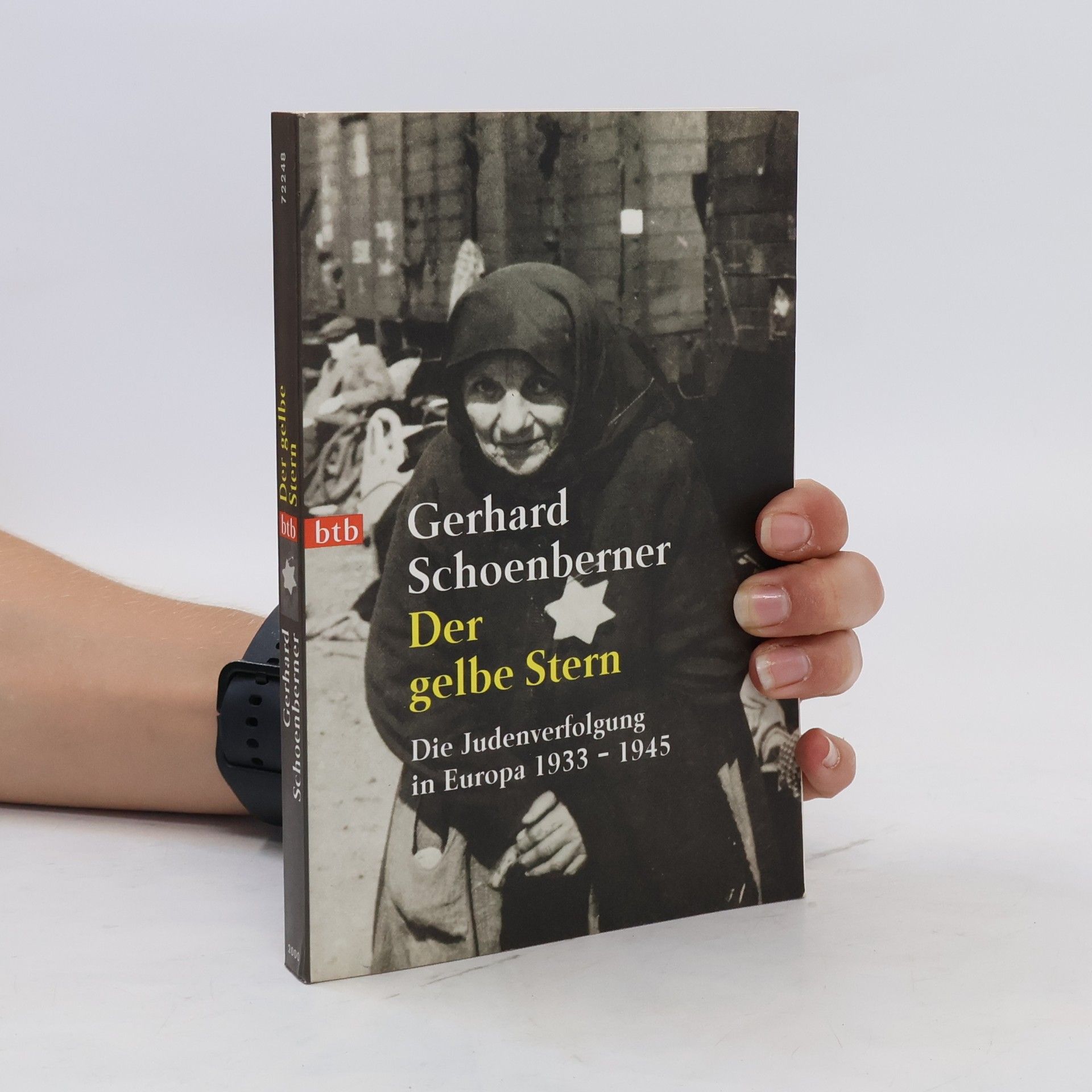 Gerhard Schoenberner Der gelbe Stern: die Judenverfolgung in Europa 1933 - 1945