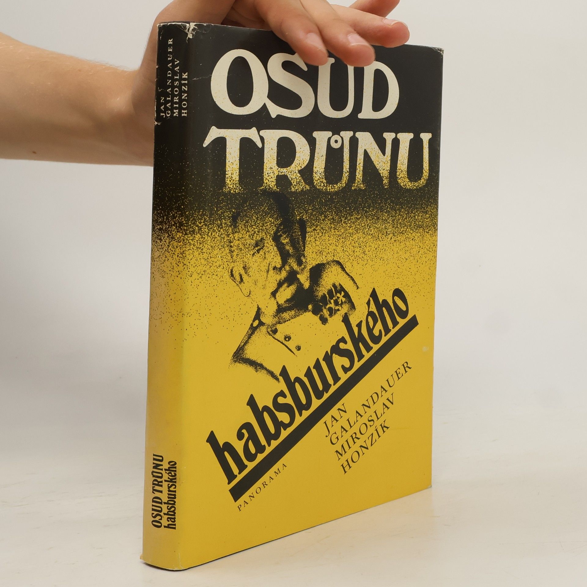 Jan Galandauer Osud trůnu habsburského