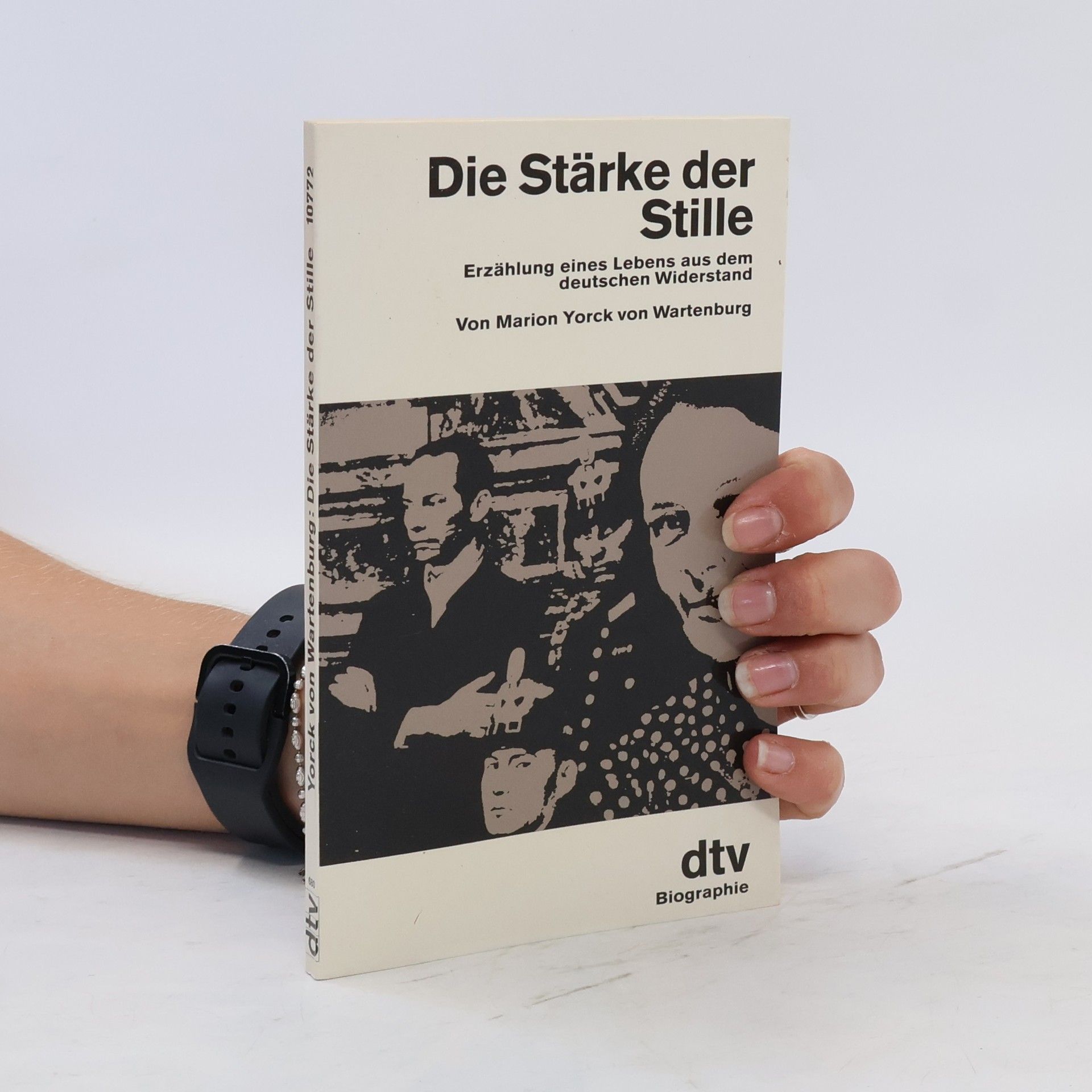 Marion Yorck von Wartenburg Die Stärke der Stille
