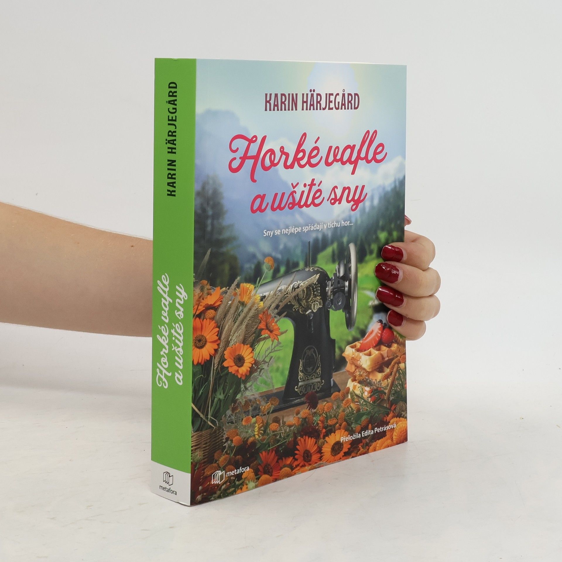 Karin Härjegård Horké vafle a ušité sny