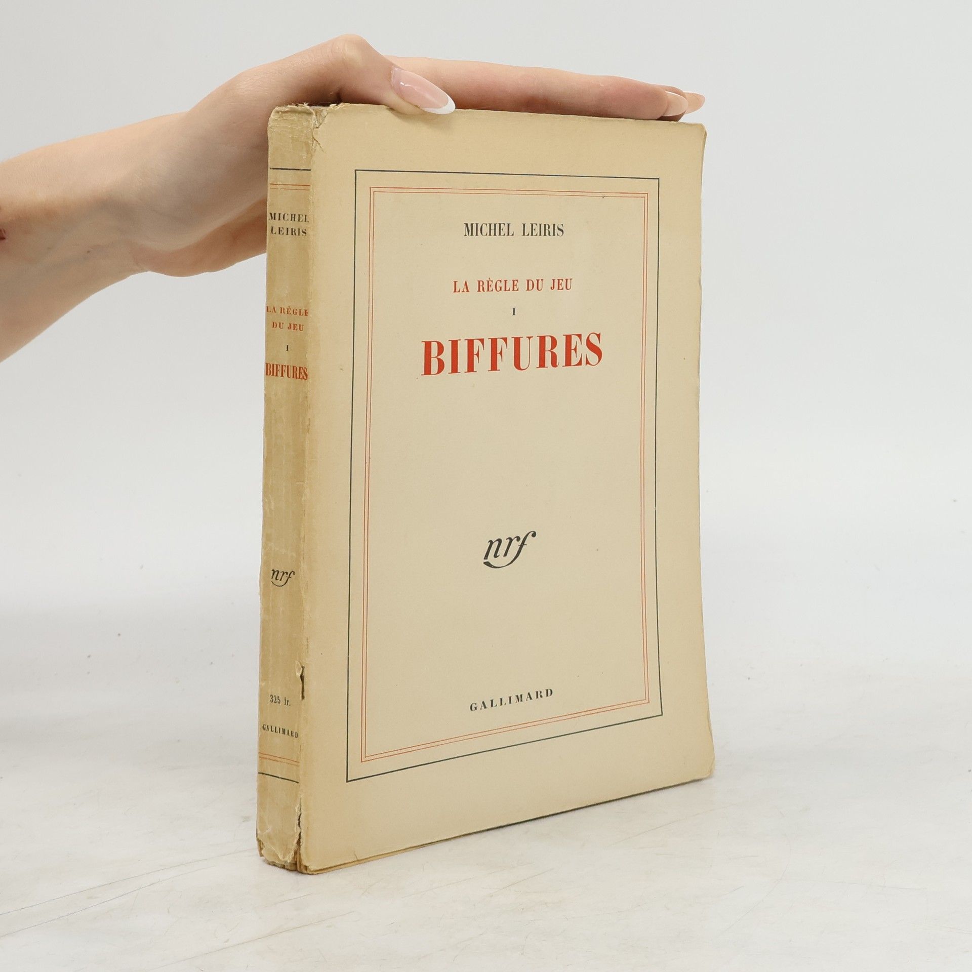 Michel Leiris La régle du jeu I. Biffures