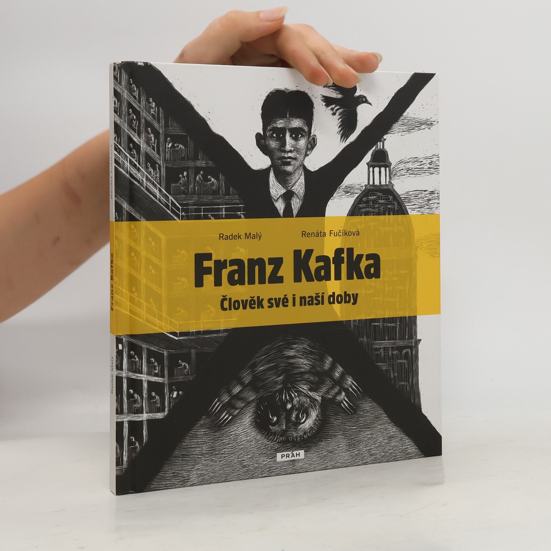 Radek Malý Franz Kafka : člověk své i naší doby