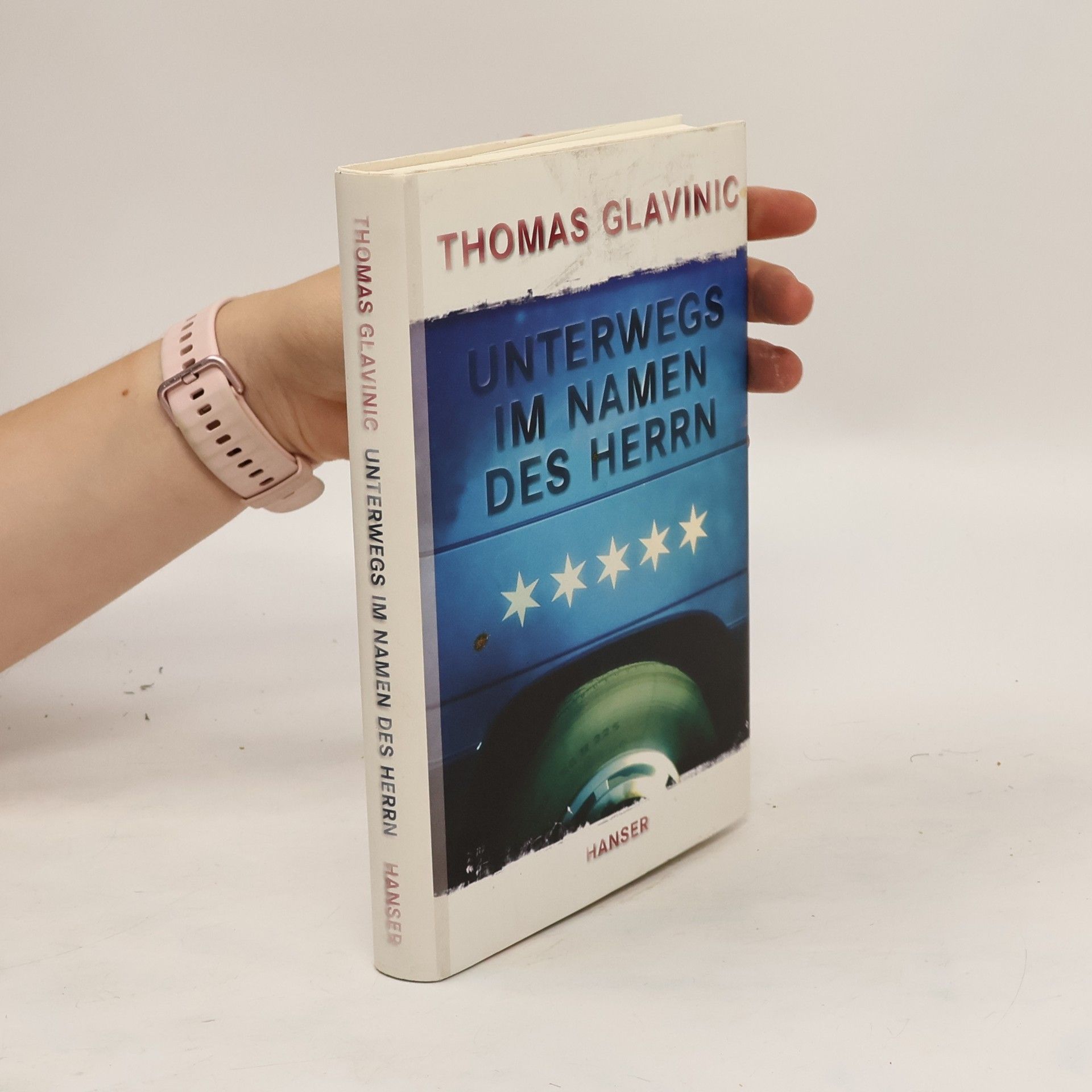 Thomas Glavinic Unterwegs im Namen des Herrn