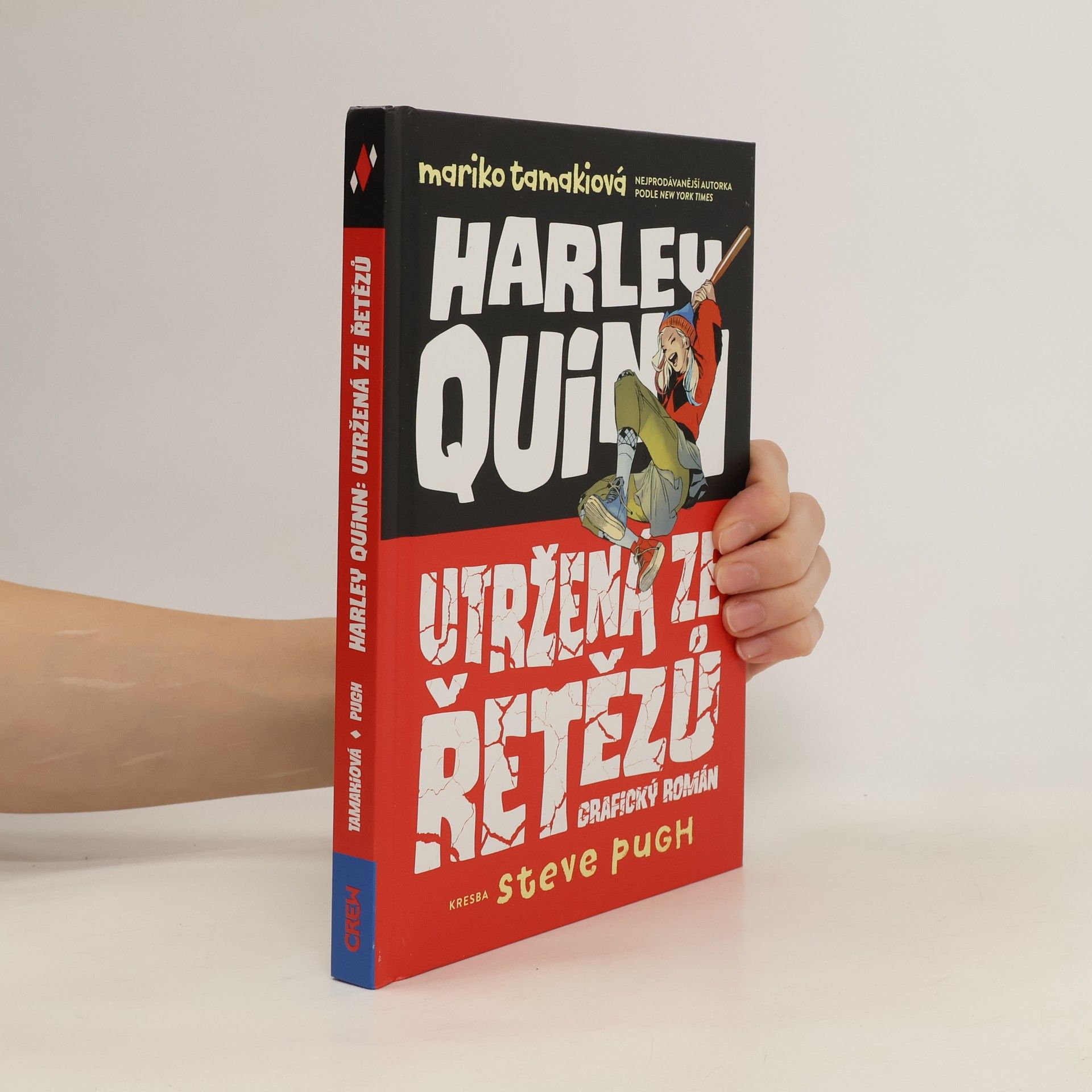 Mariko Tamaki Harley Quinn : utržená ze řetězů : grafický román