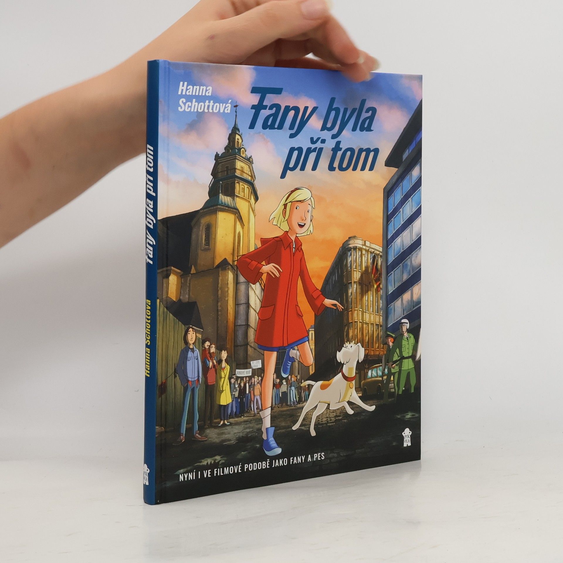 Hanna Schott Fany byla při tom