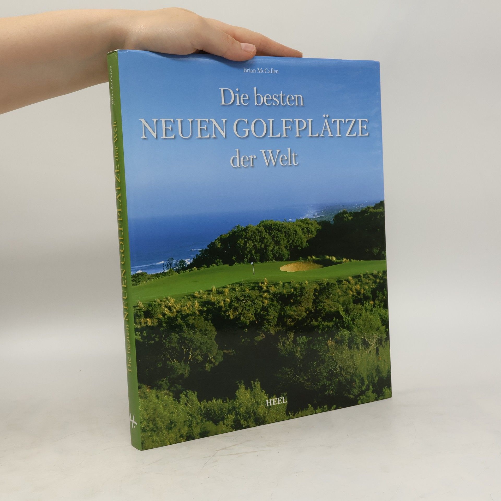 Brian McCallen Die besten neuen Golfplätze der Welt