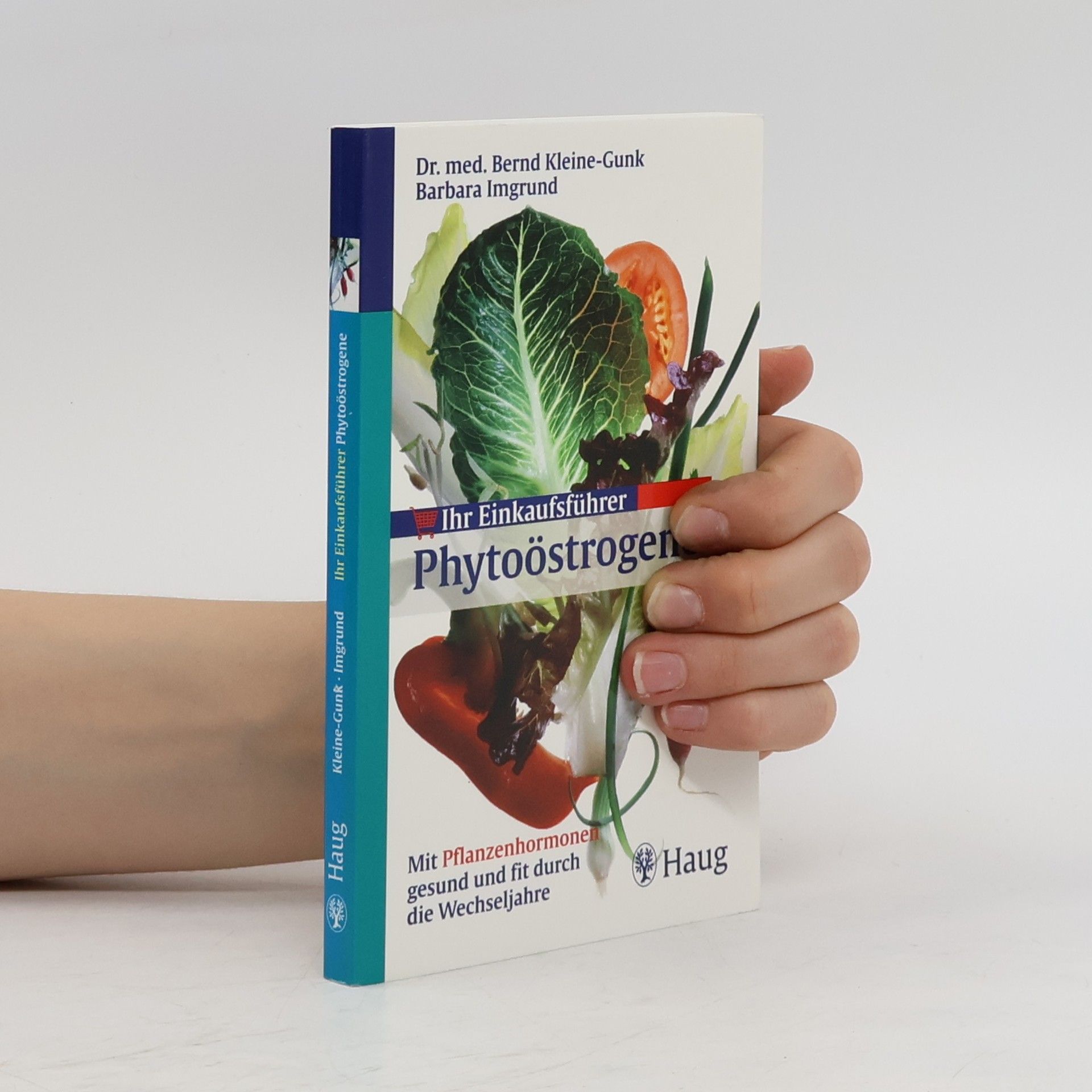 Bernd Kleine-Gunk Ihr Einkaufsführer Phytoöstrogene