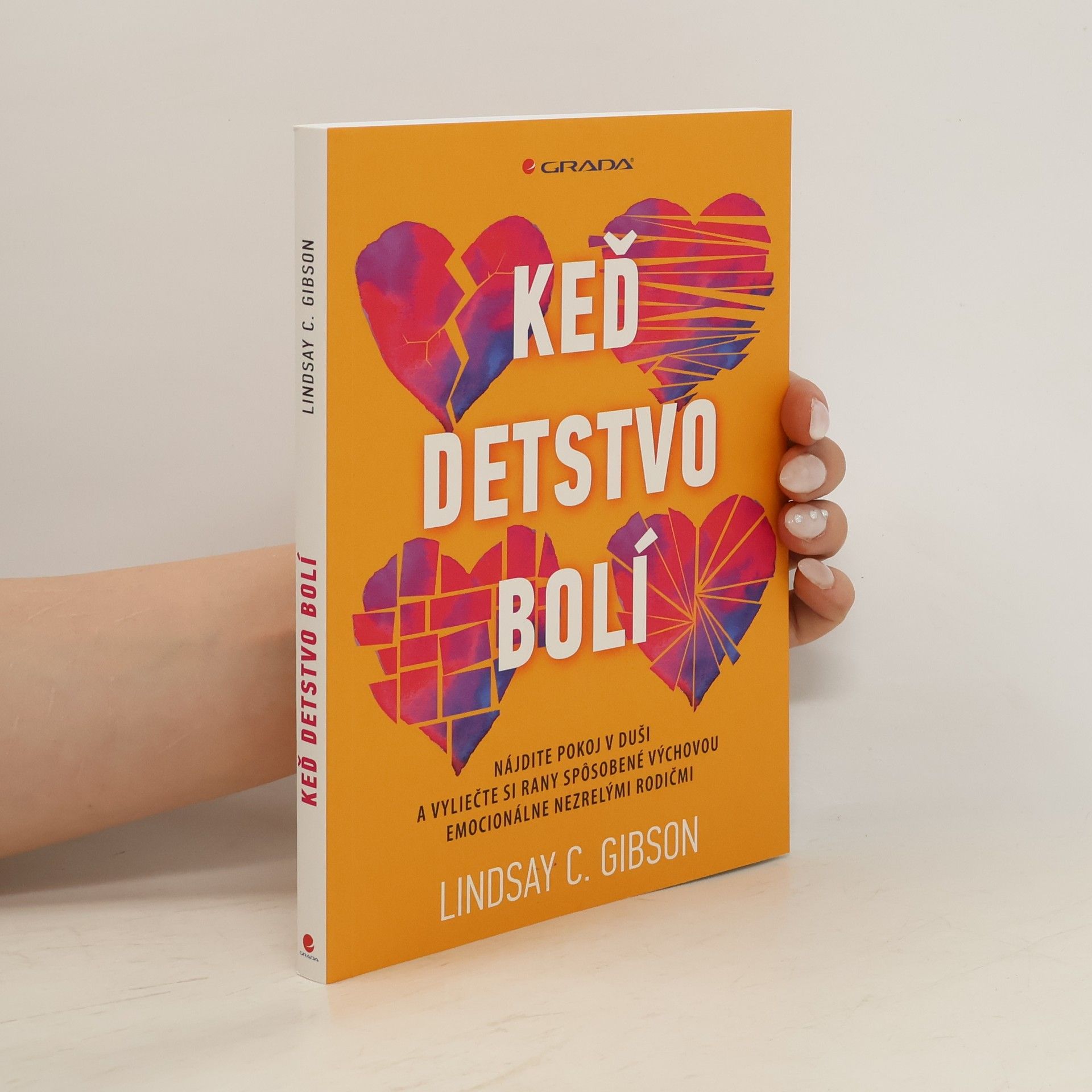 C. Lindsay Gibson Keď detstvo bolí