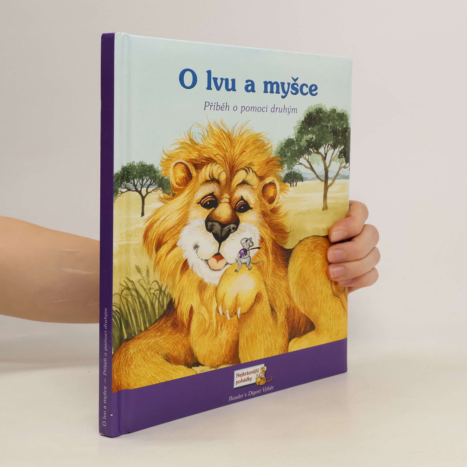 Autores varios O lvu a myšce. Příběh o pomoci druhým