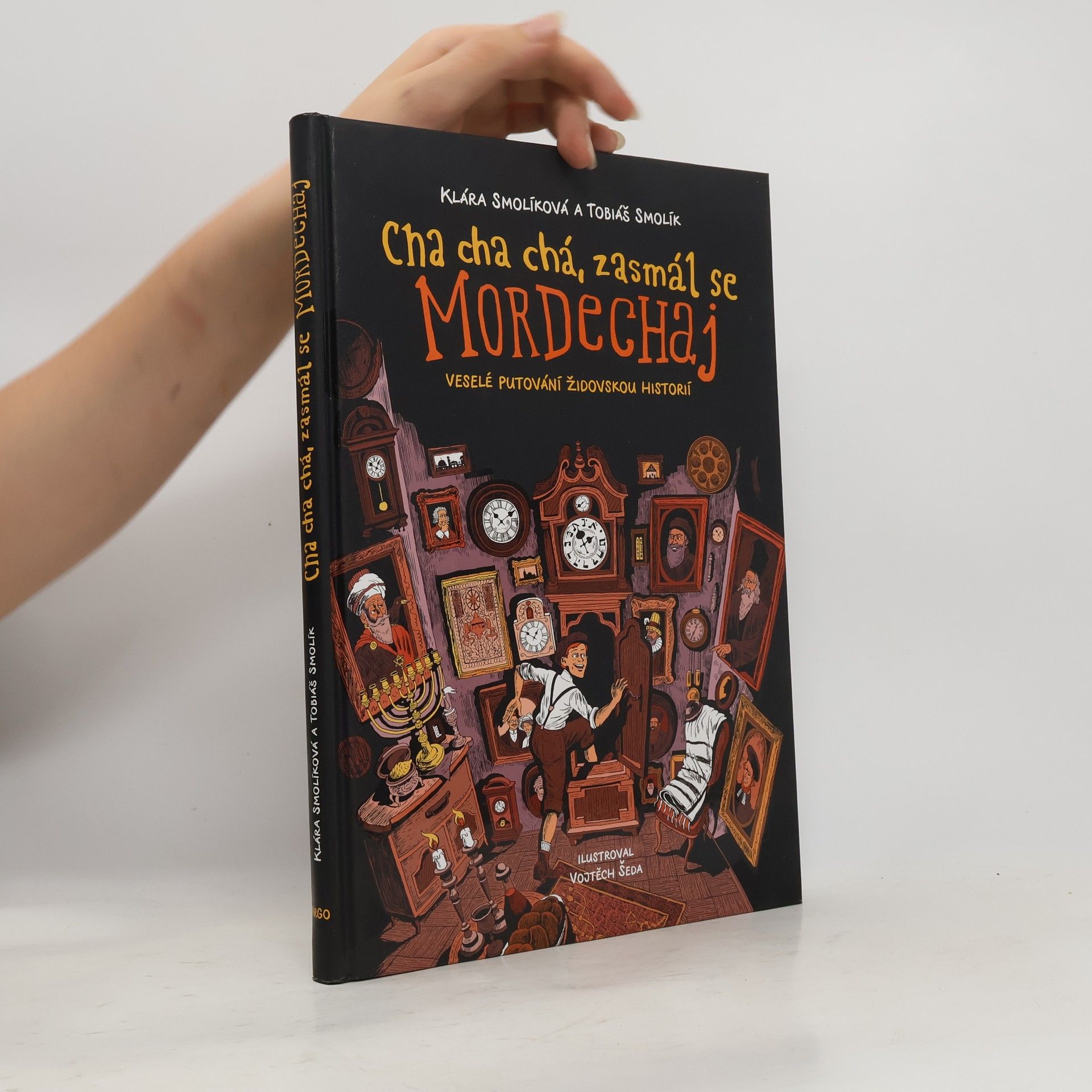Klára Smolíková Cha cha chá, zasmál se Mordechaj