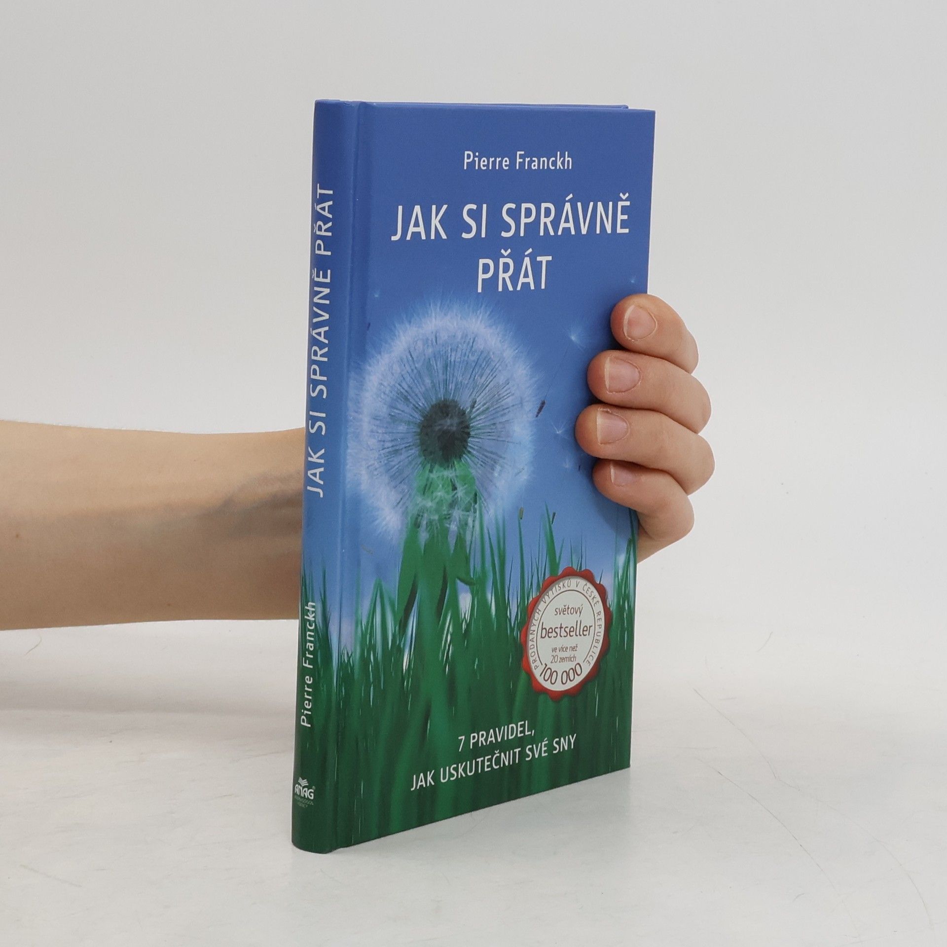 Pierre Franckh Jak si správně přát