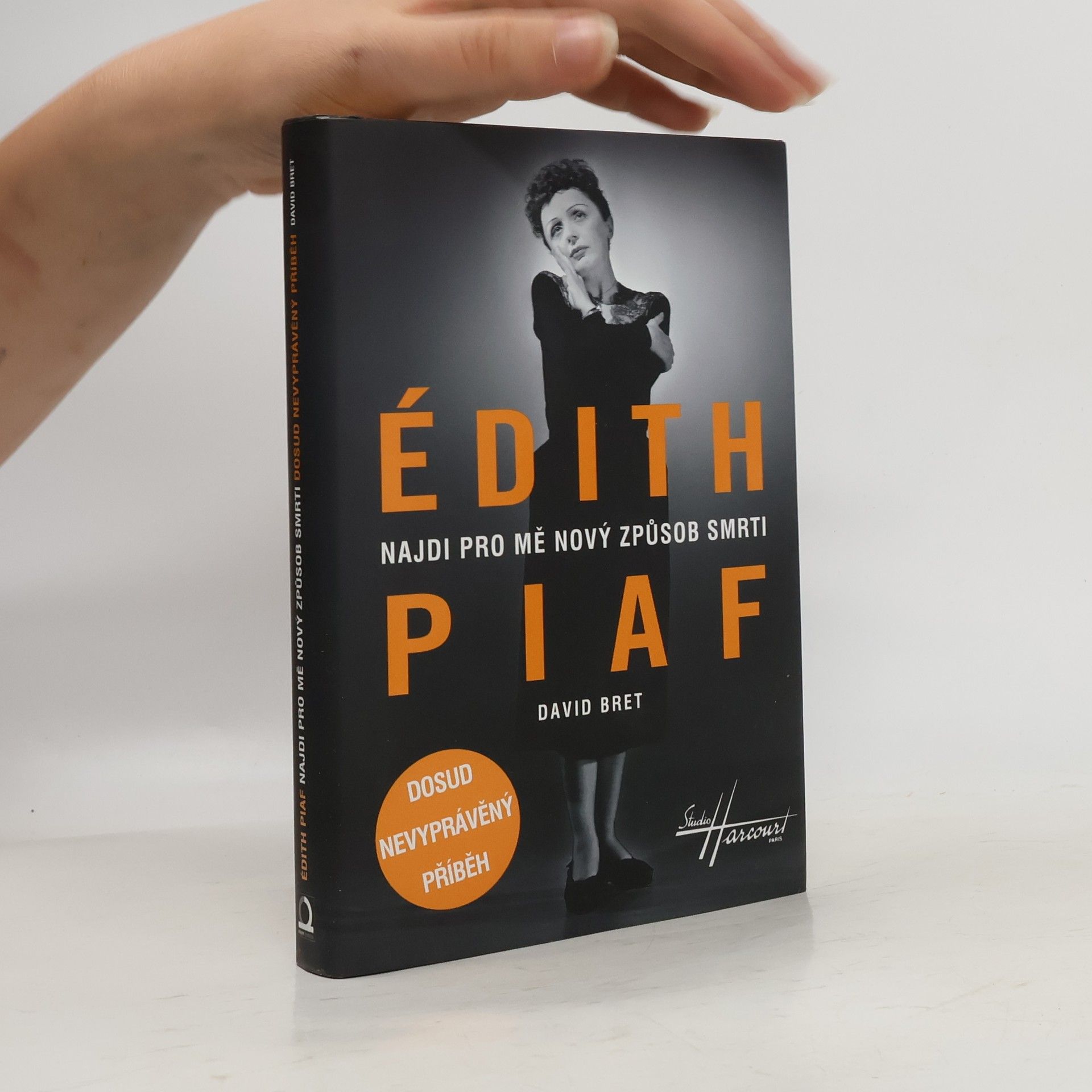 David Bret Édith Piaf: Najdi pro mě nový způsob smrti