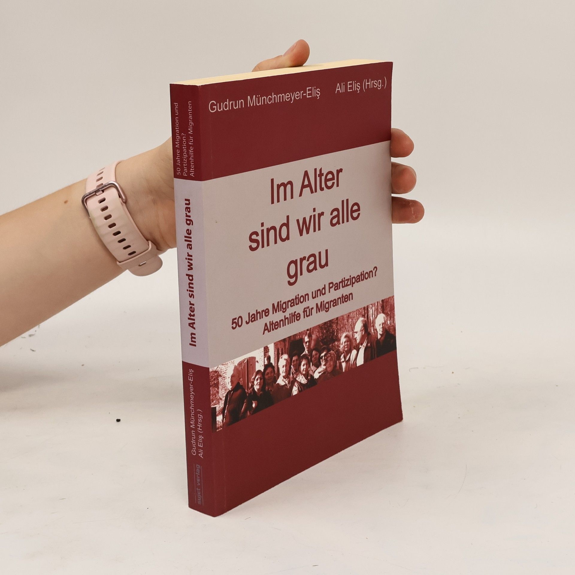 Gudrun Münchmeyer-Eliş Im Alter sind wir alle grau