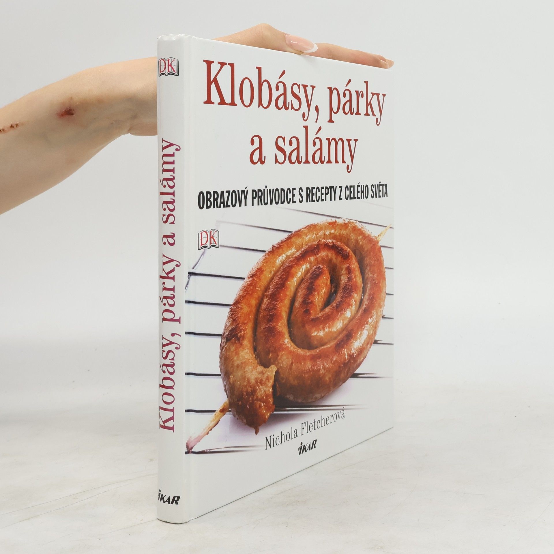 Nichola Fletcher Klobásy, párky a salámy